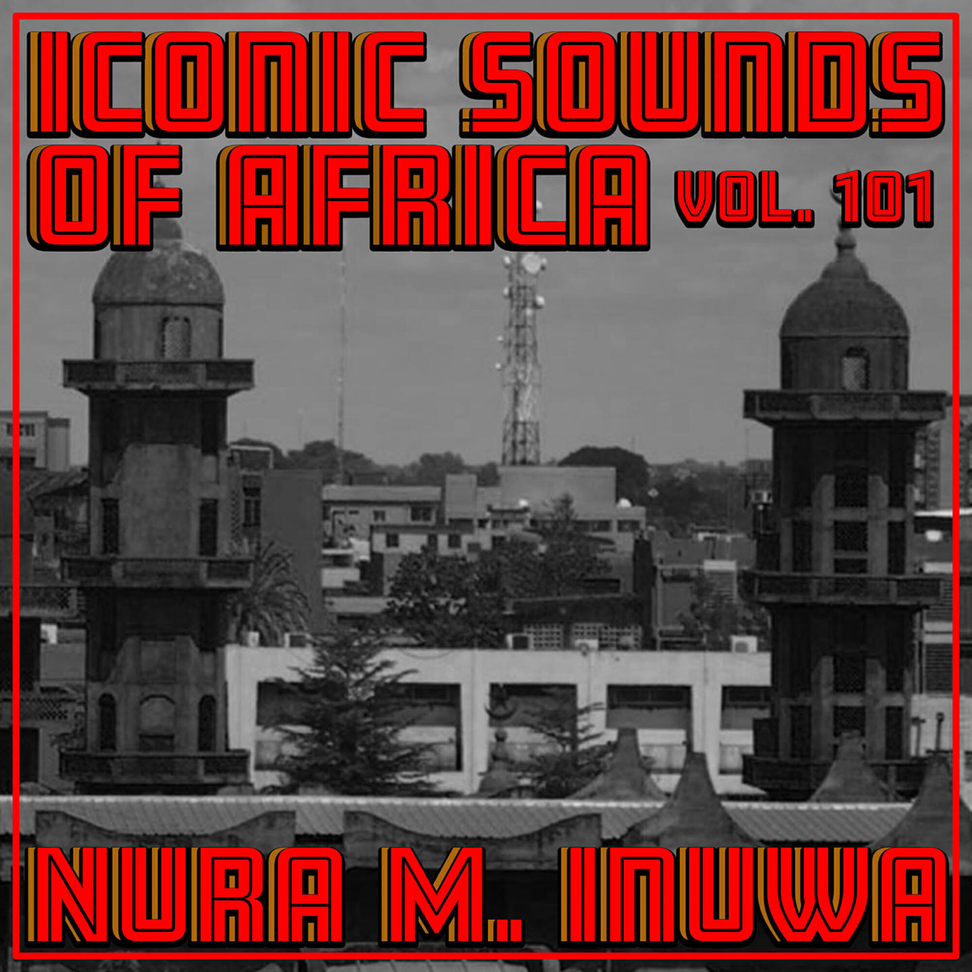 Релиз Iconic Sounds of Africa, Vol. 101
