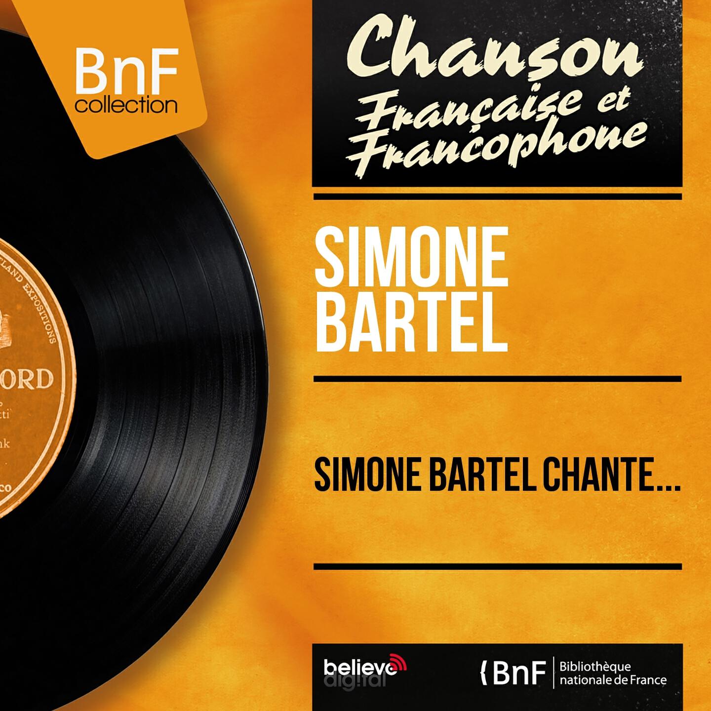 Релиз Simone Bartel chante... (Mono Version)