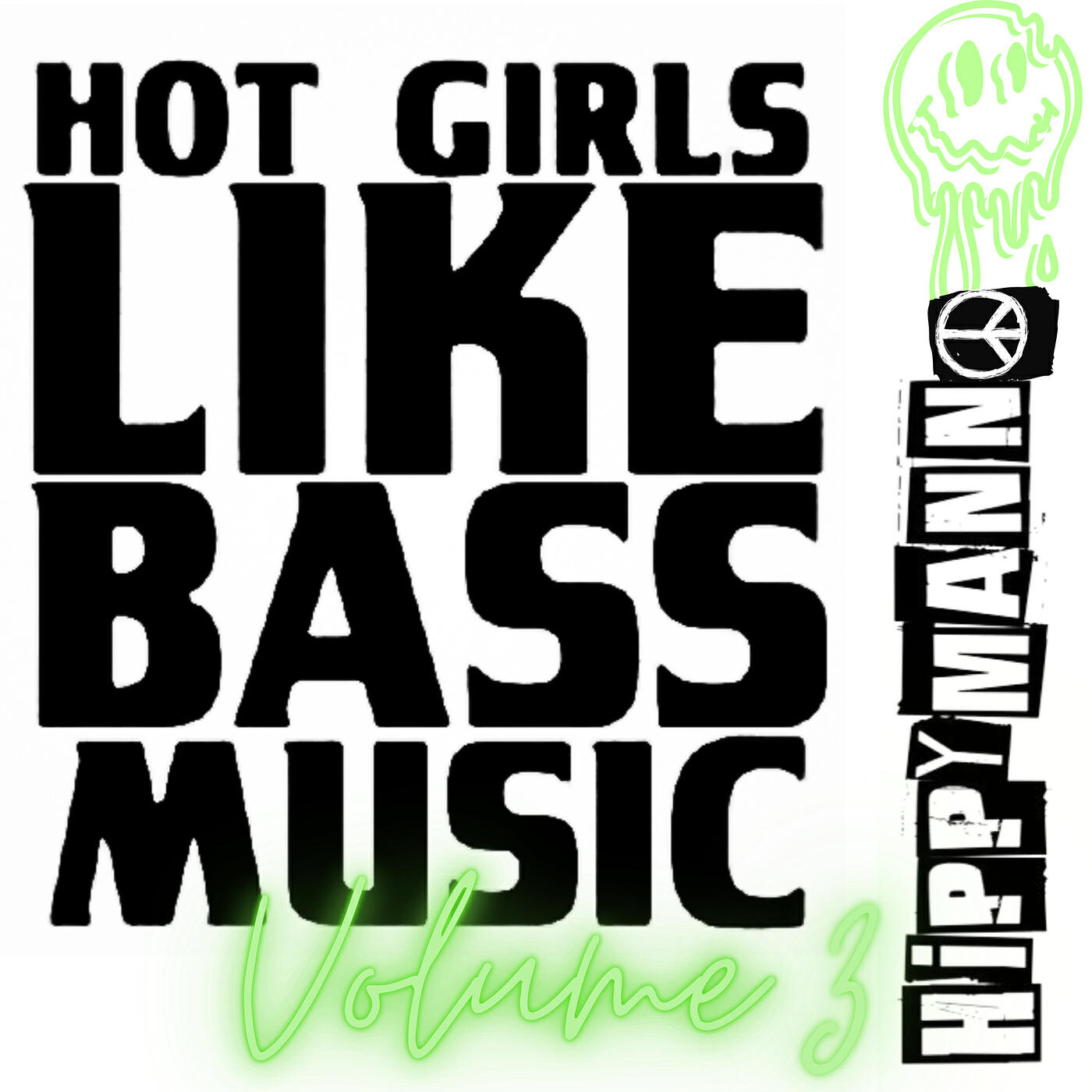 Релиз Hot Girls Like Bass Music, Vol. 3