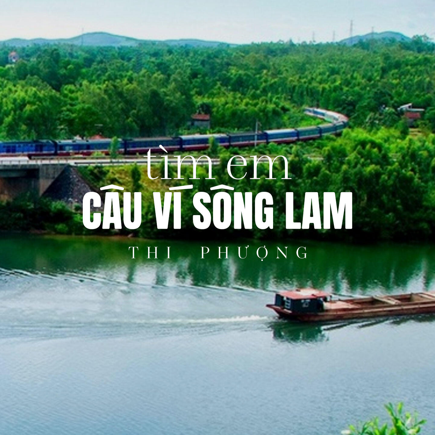 Релиз Tìm Em Câu Ví Sông Lam