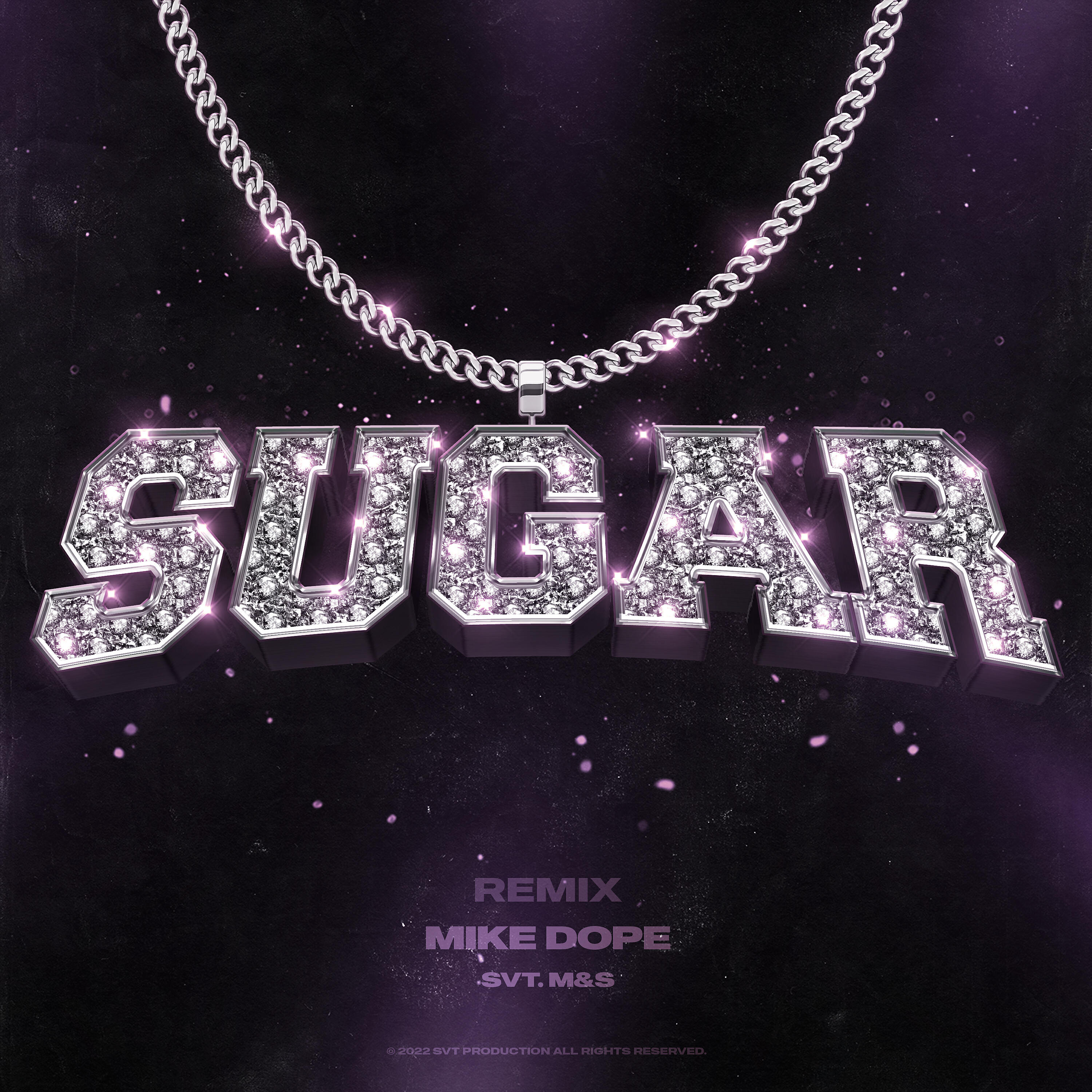 Скачать песню SVT, Mike Dope - SUGAR [Remix] бесплатно в MP3 для Android и iOS