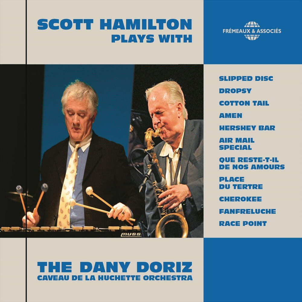 Релиз Scott Hamilton Plays with the Dany Doriz Caveau de la Huchette Orchestra