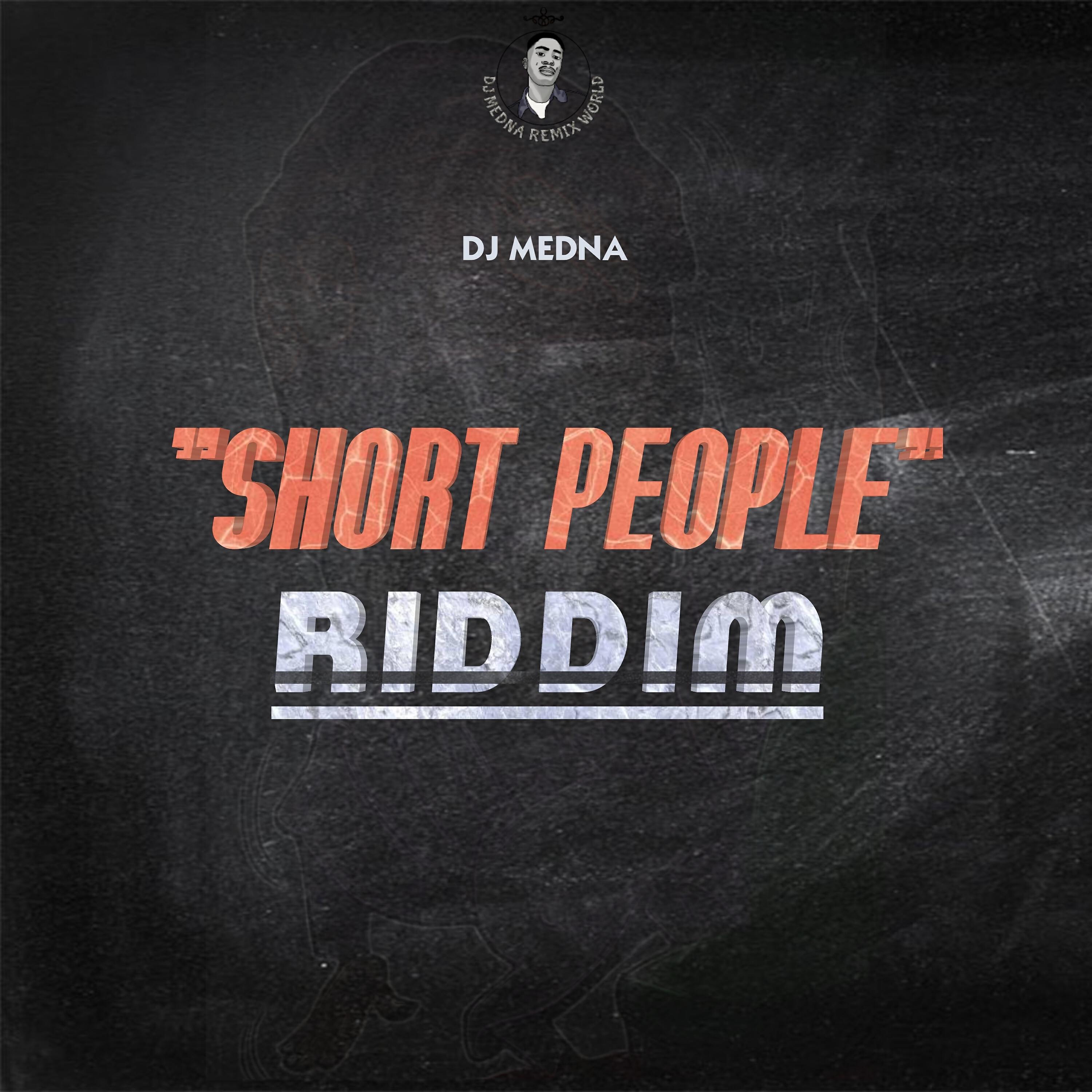 Релиз Short People Riddim