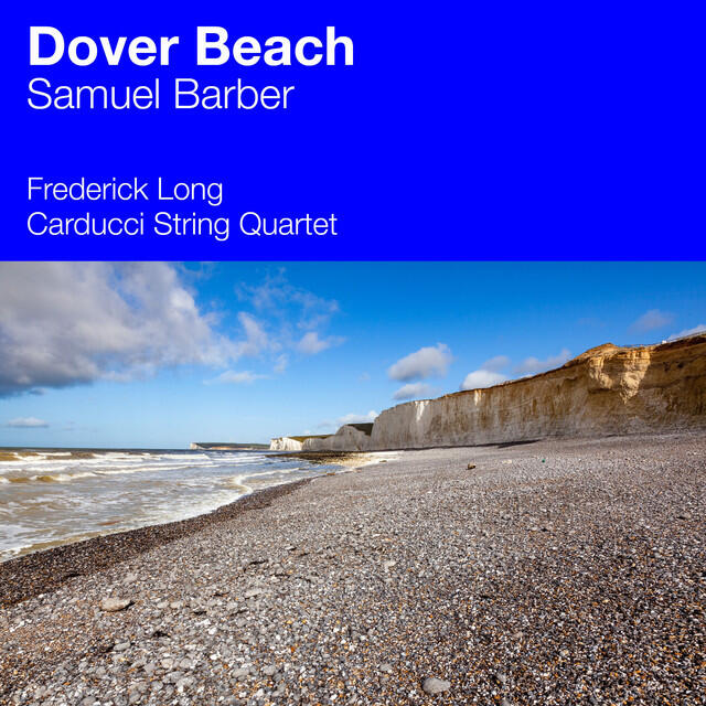 Релиз Dover Beach, Op. 3