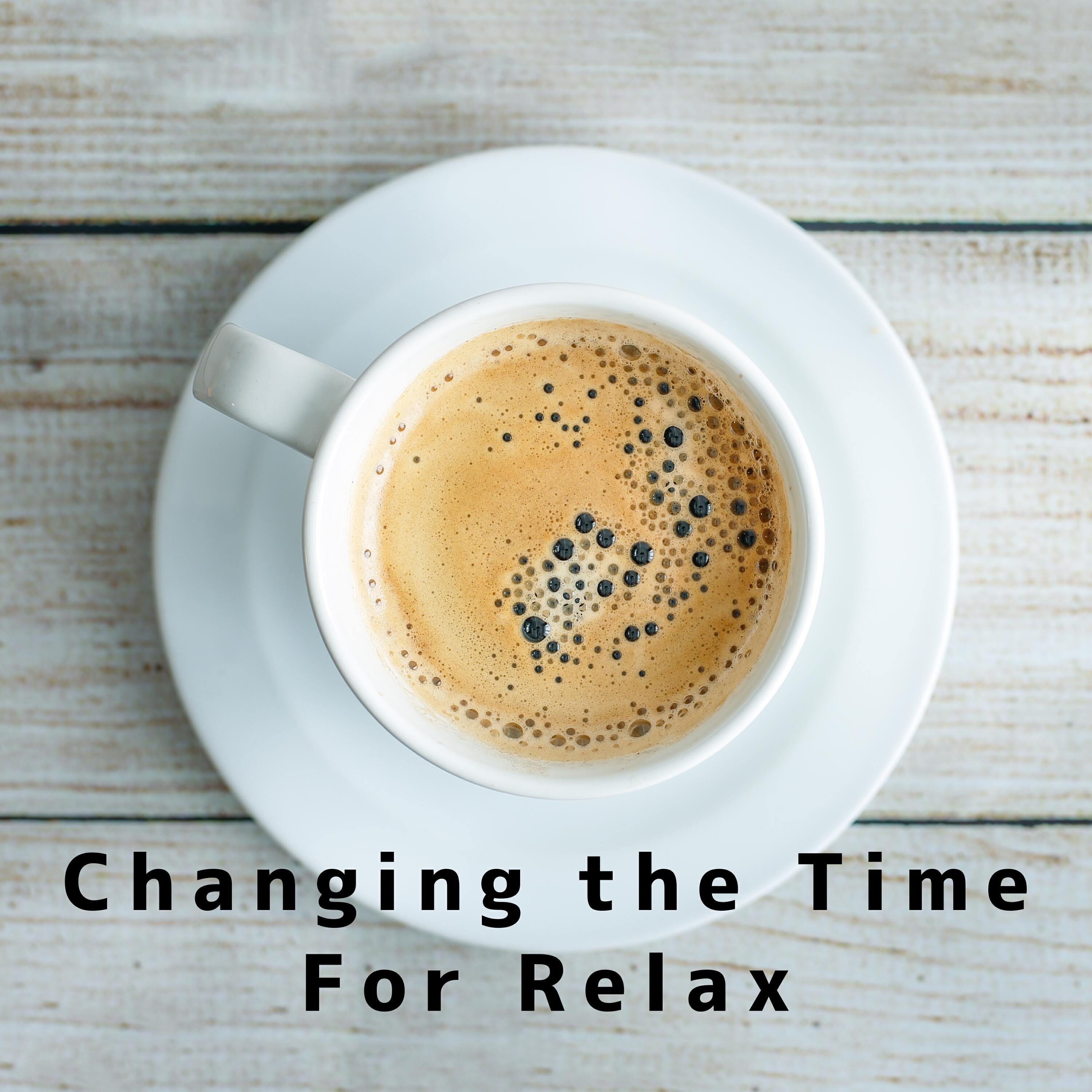 Релиз Changing the Time: For Relax