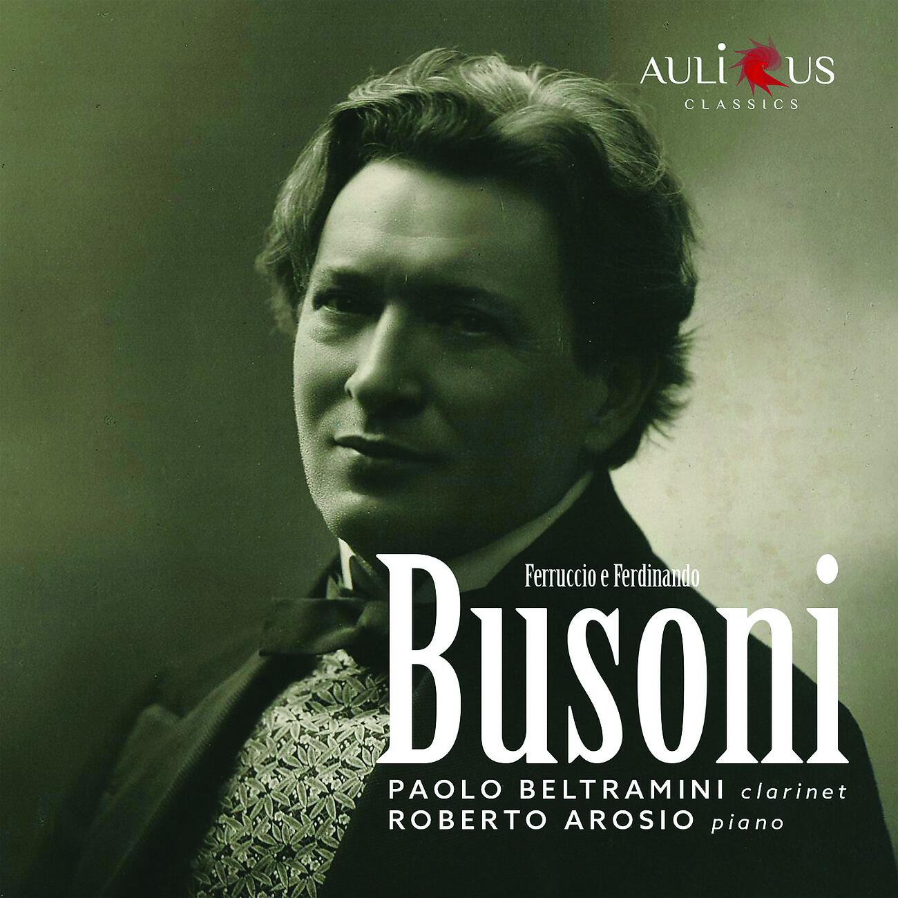 Релиз Busoni: Suite K 88 & Sonata BV 138 for Clarient and Piano