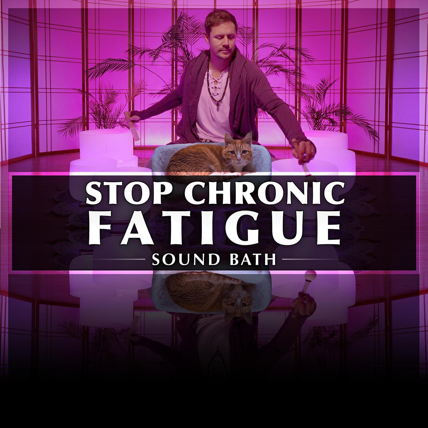 Релиз Stop Chronic Fatigue Sound Bath