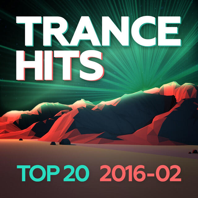 Релиз Trance Hits Top 20 - 2016-02