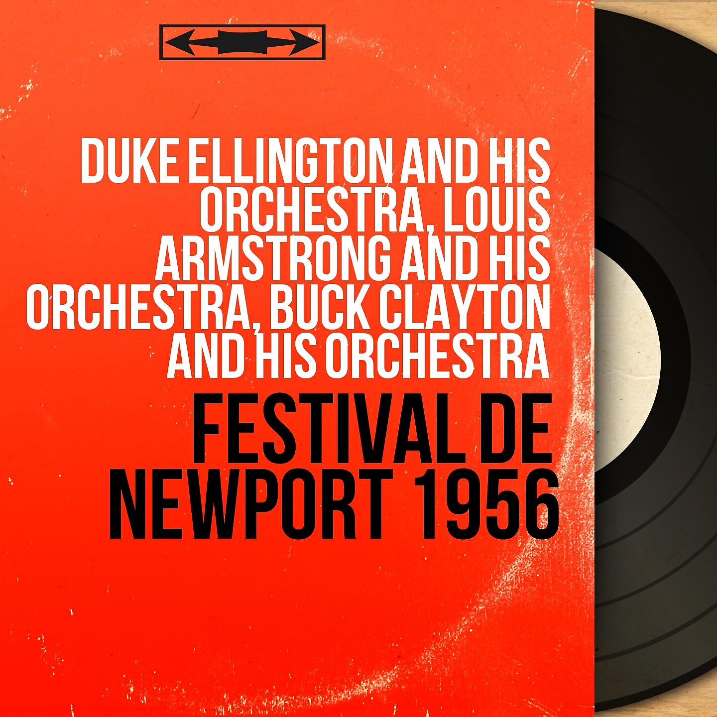 Duke Ellington and His Orchestra, Louis Armstrong and His Orchestra, Buck Clayton and His Orchestra