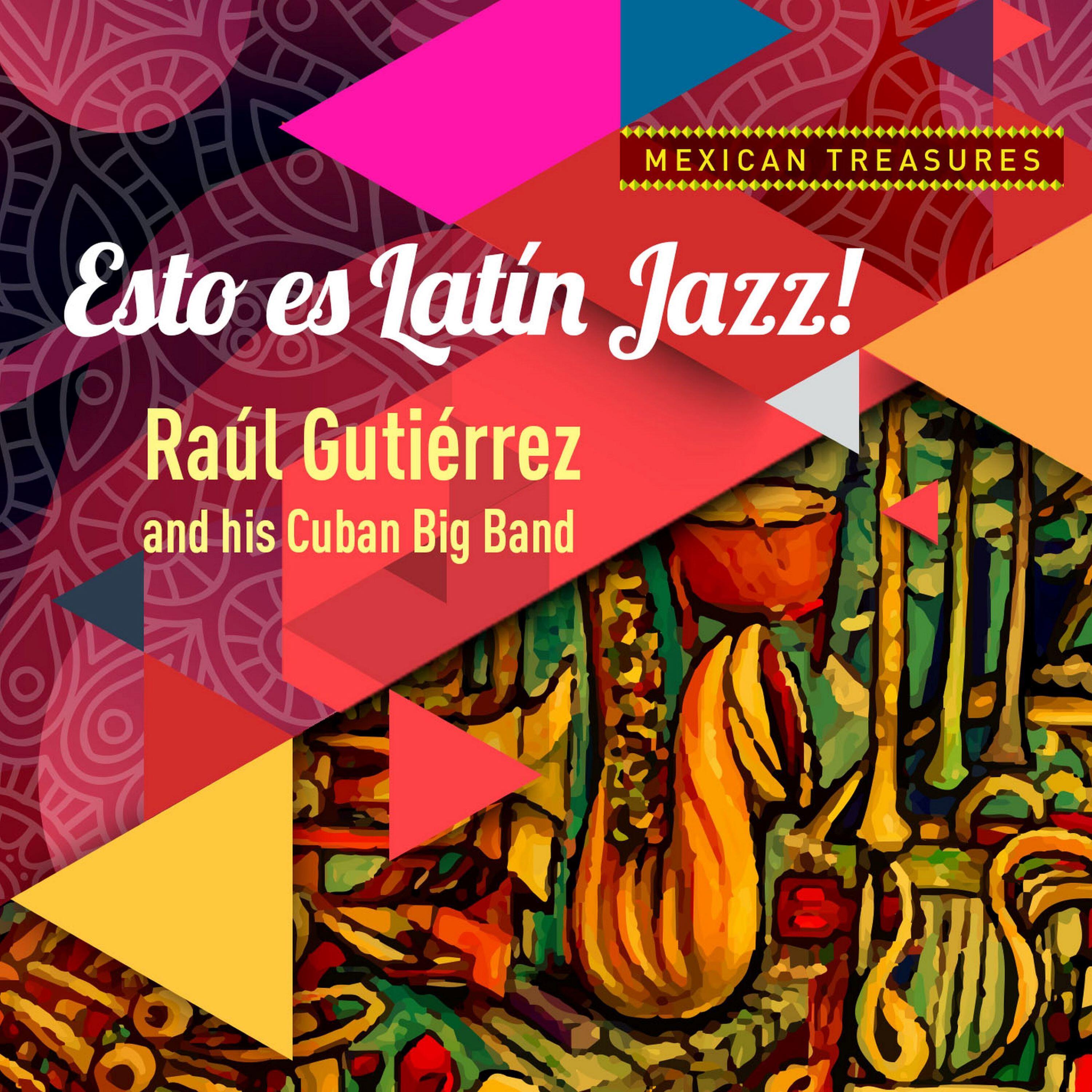 Релиз Mexican Treasures: Esto es Latín Jazz!