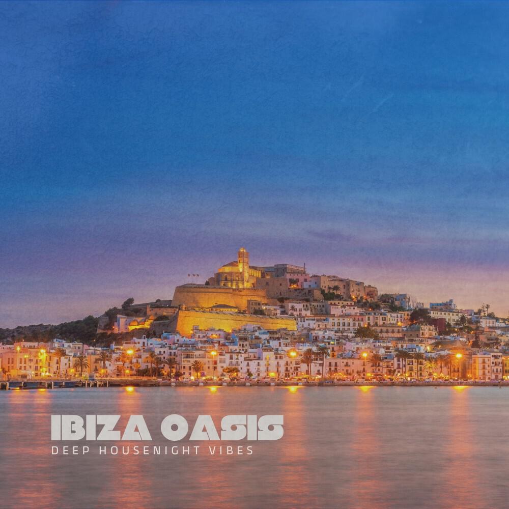 Релиз Ibiza Oasis: Deep House Night Vibes