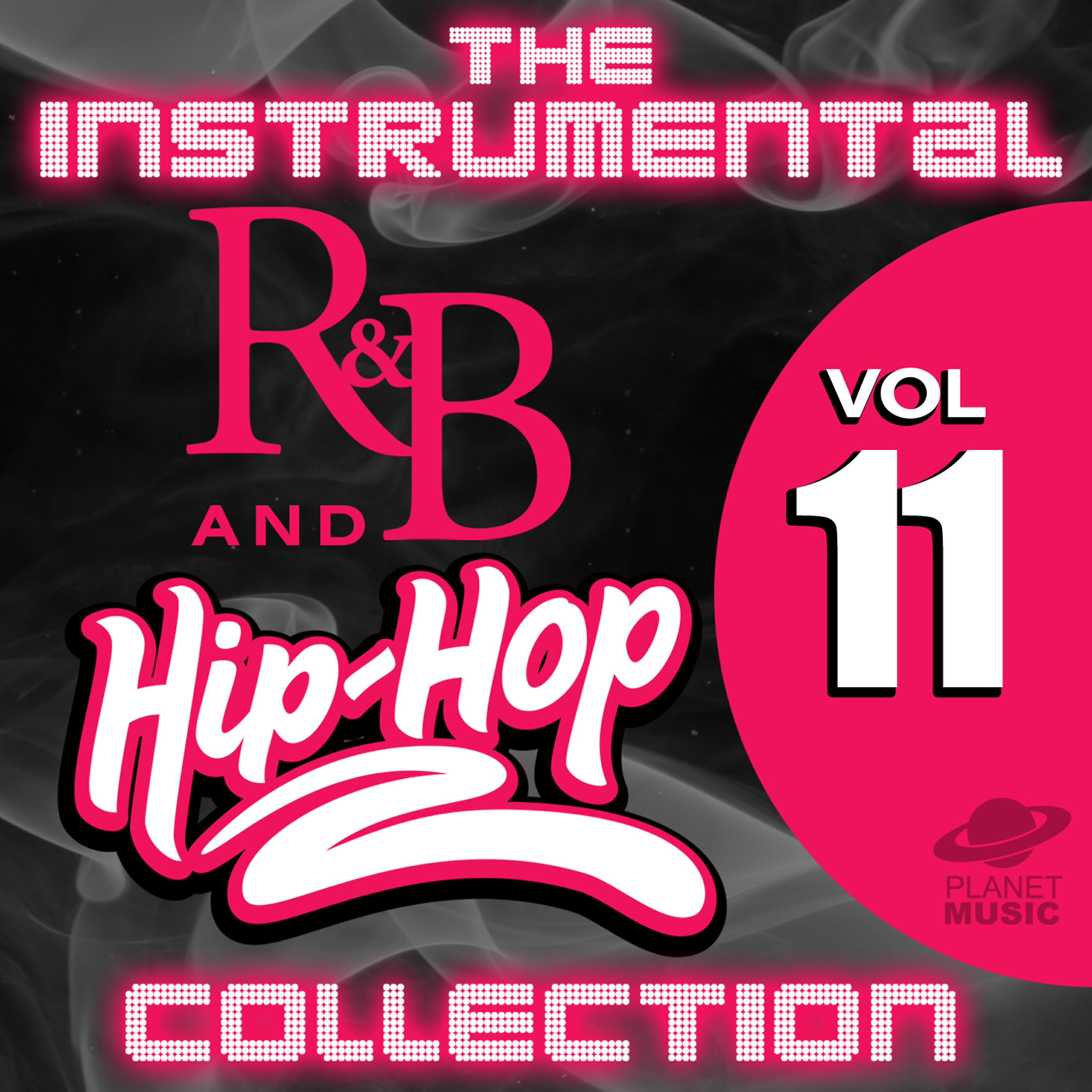 Релиз The Instrumental R&B and Hip-Hop Collection, Vol. 11
