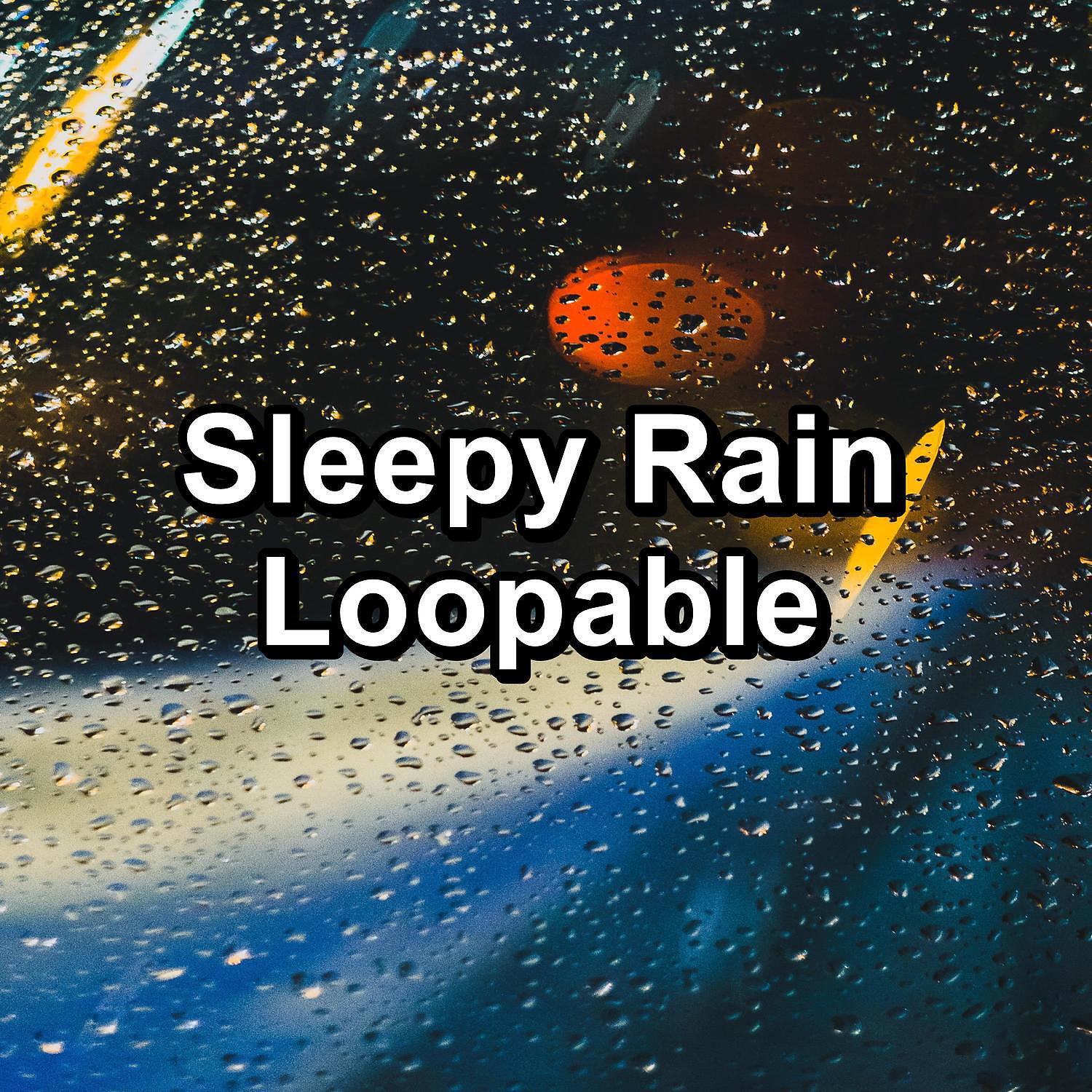 Релиз Sleepy Rain Loopable