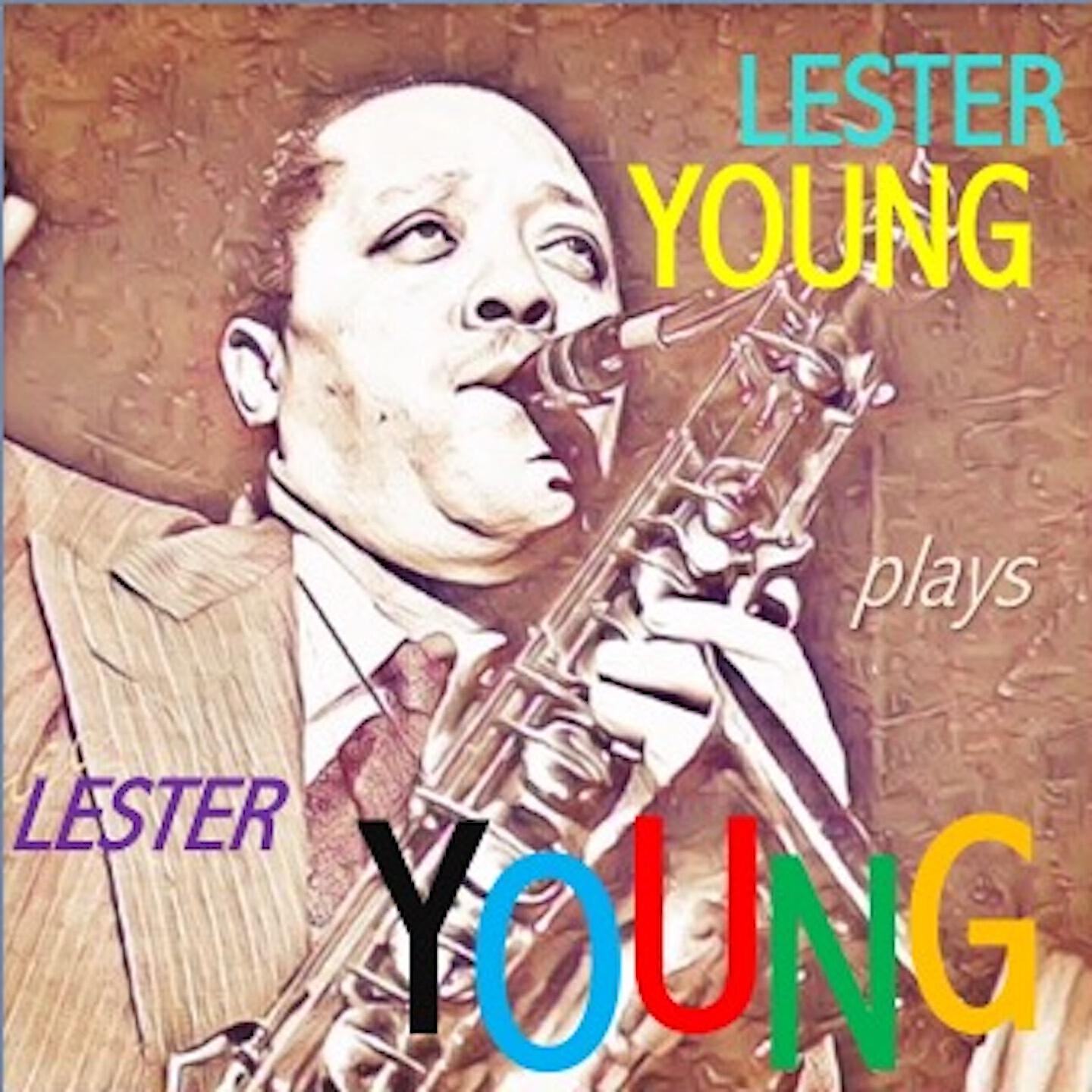 Релиз Lester Young Plays Lester Young
