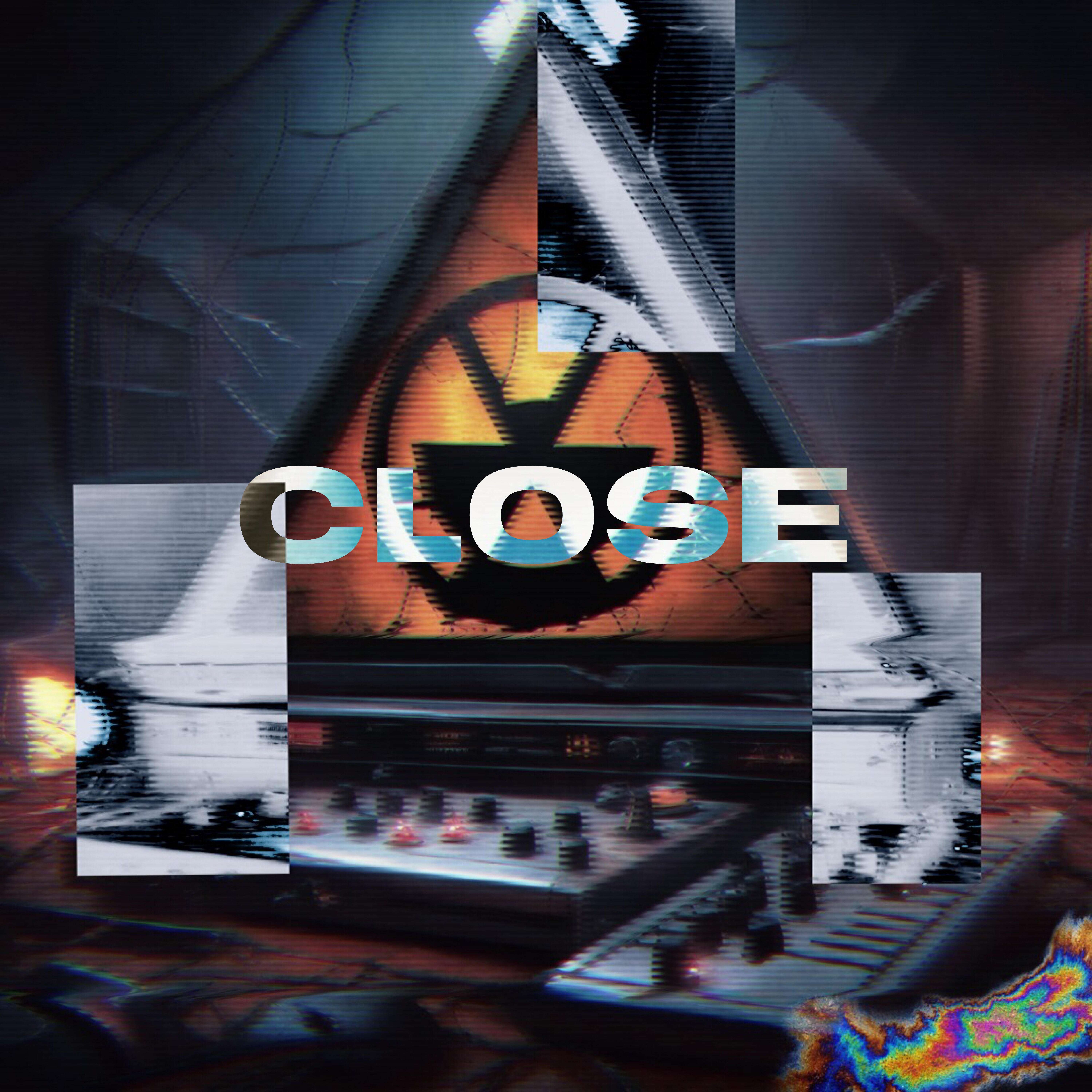 Релиз Close