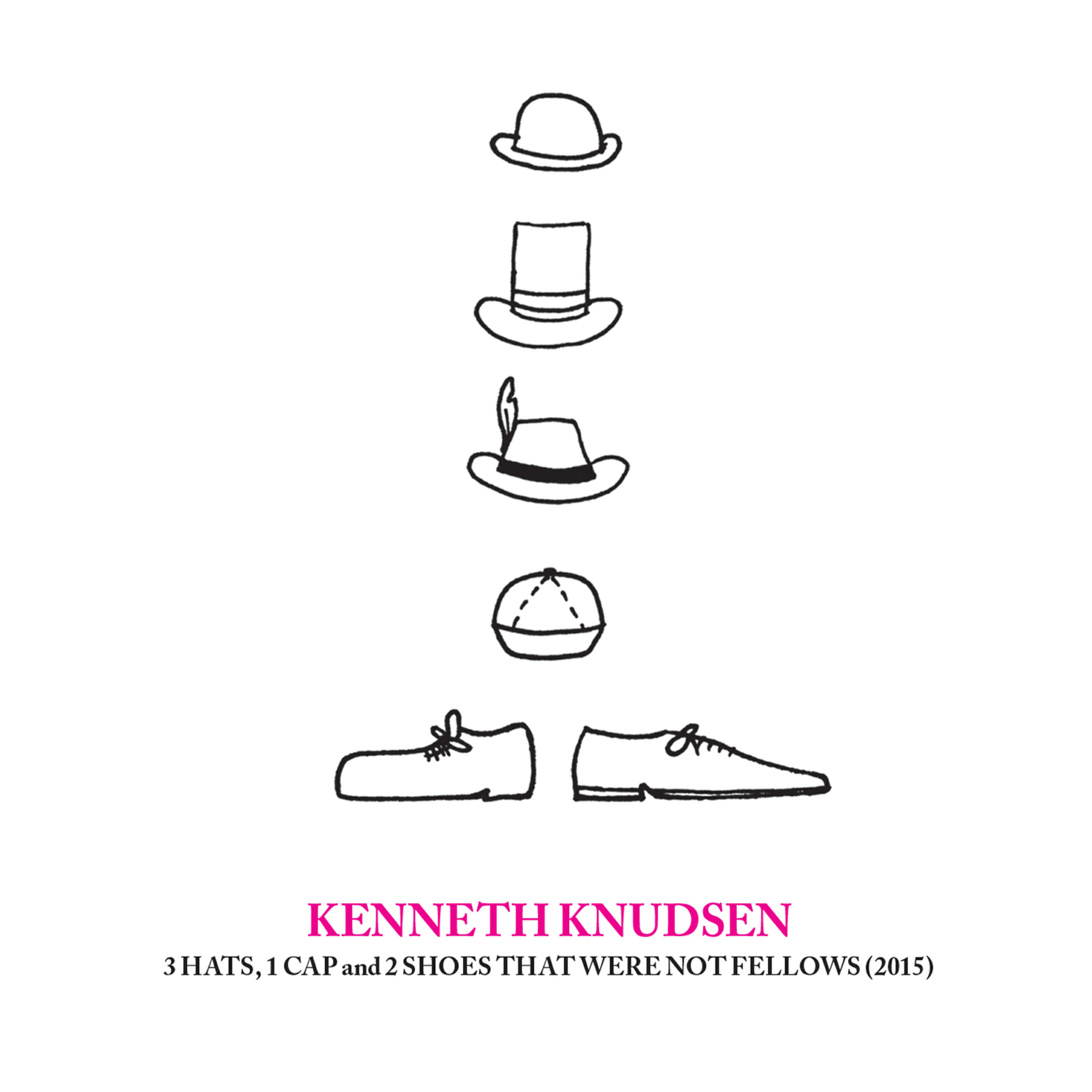 Релиз 3 Hats, 1 Cap and 2 Shoes That Were Not Fellows (2015)