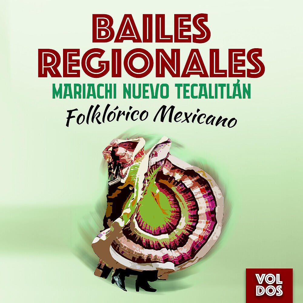Релиз Bailes Regionales (Folklórico Mexicano), Vol. 2