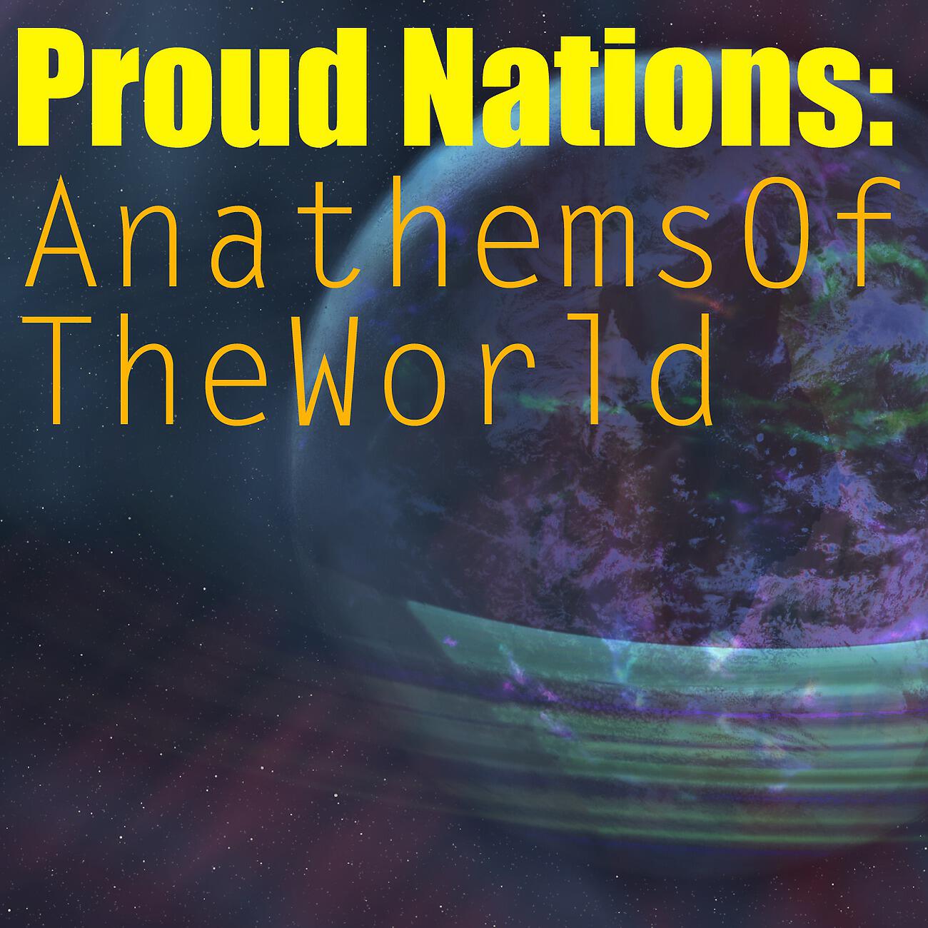Релиз Proud Nations: Anathems Of The World
