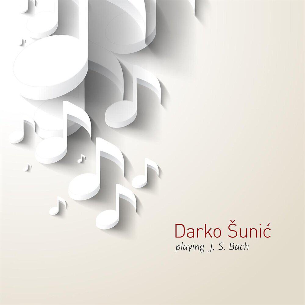 Релиз Darko Šunić Playing J.S.Bach