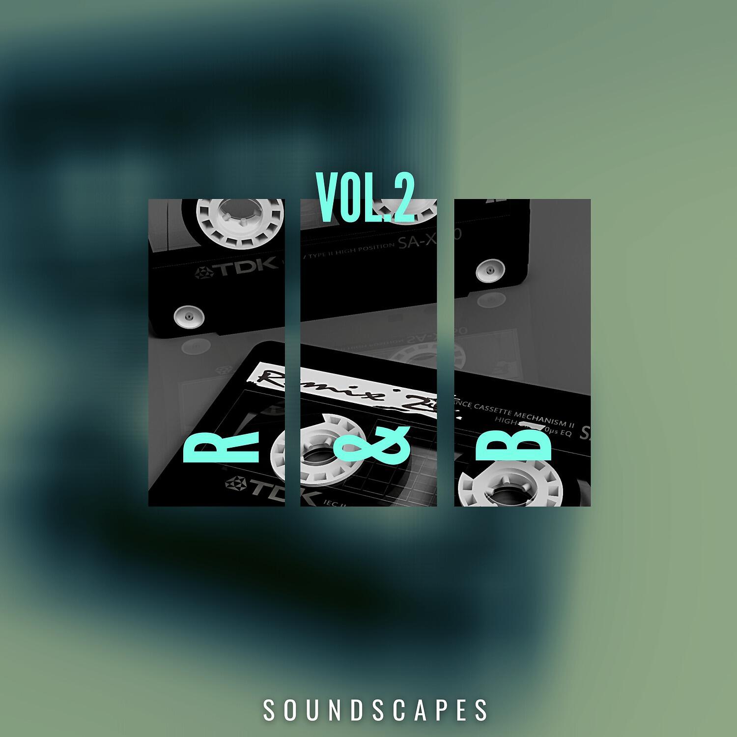 Релиз R&B Soundscapes, Vol. 2