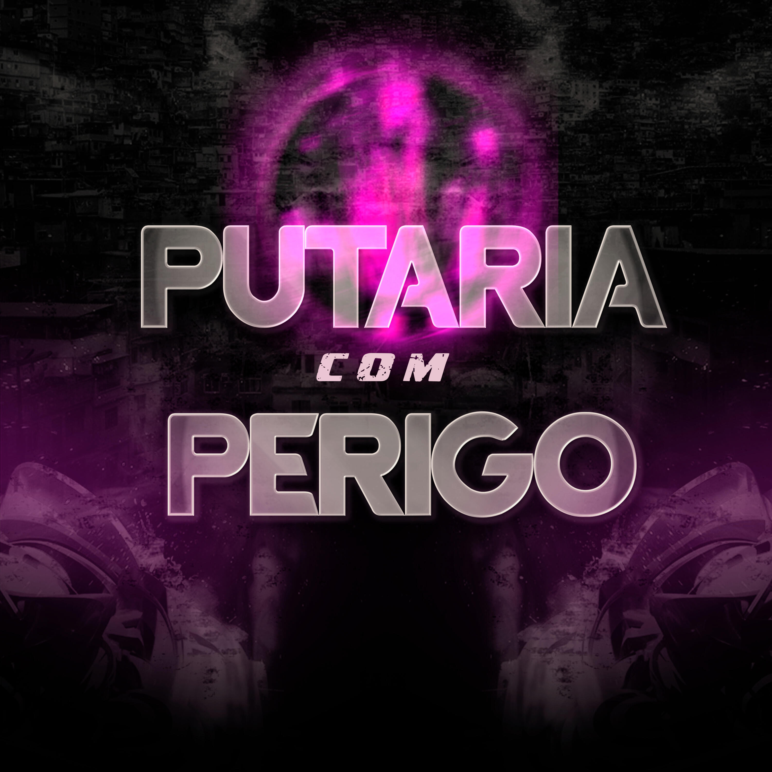 Релиз Putaria Com Perigo