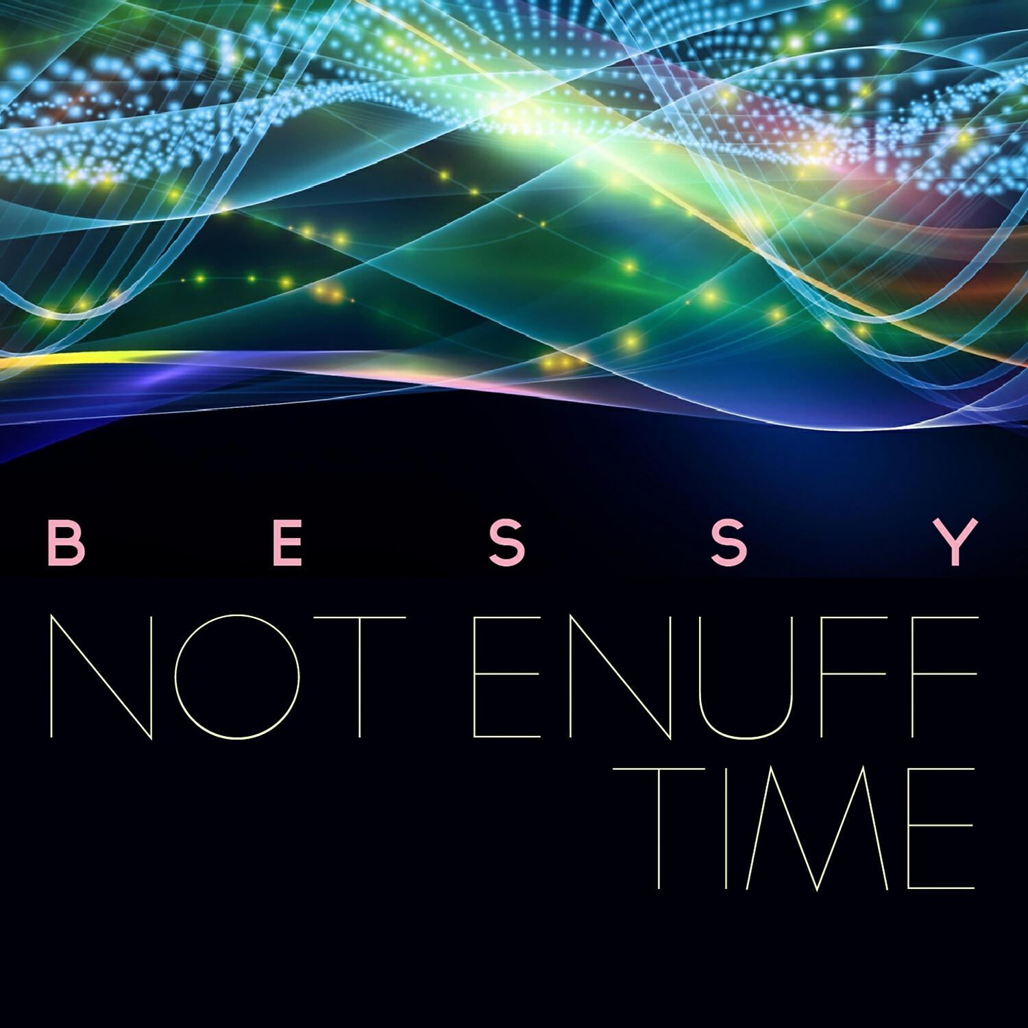 Релиз Not Enuff Time
