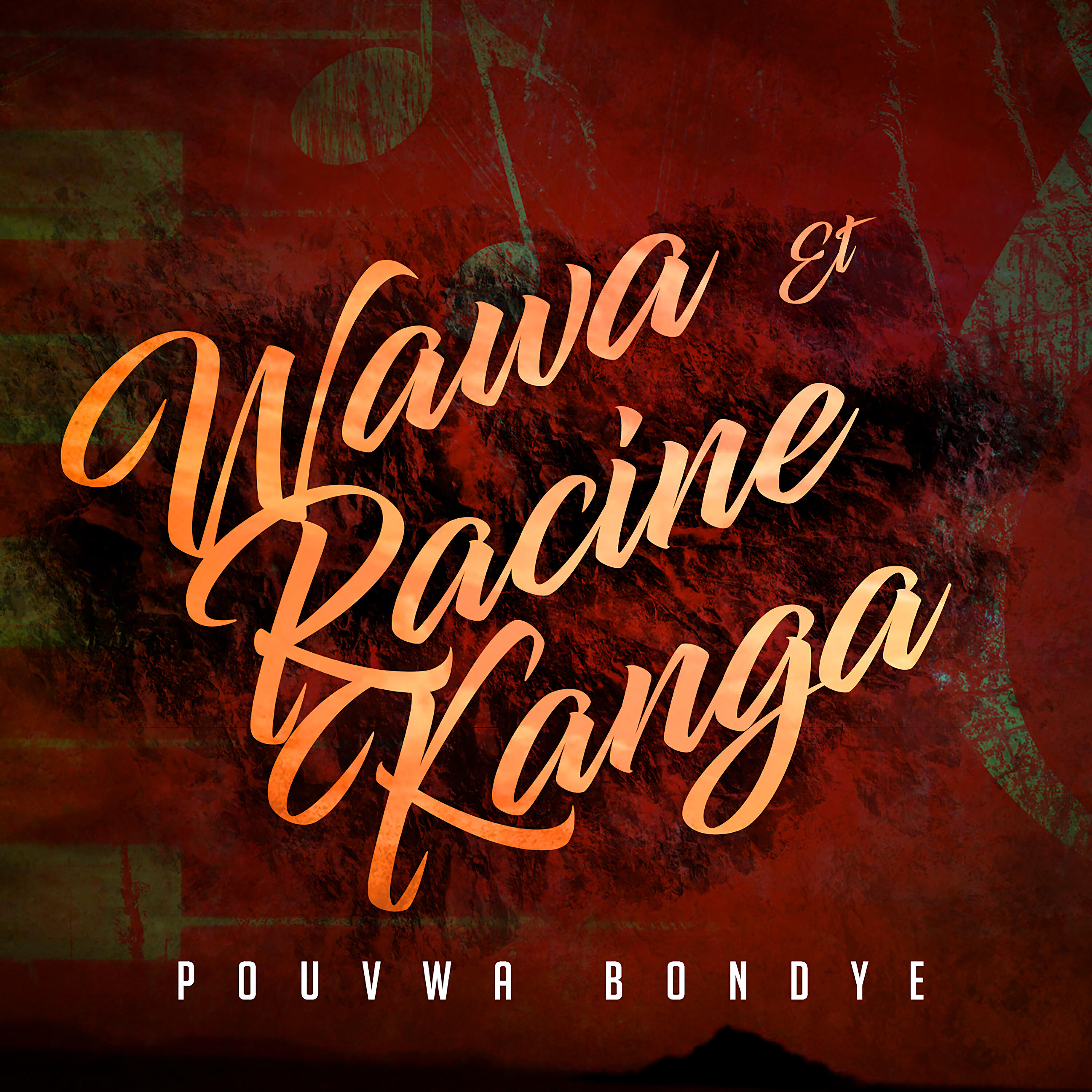 Постер альбома Wawa Et Racine Kanga