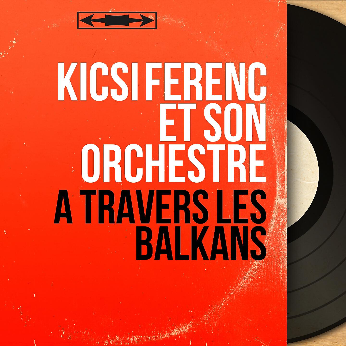 Релиз À travers les Balkans