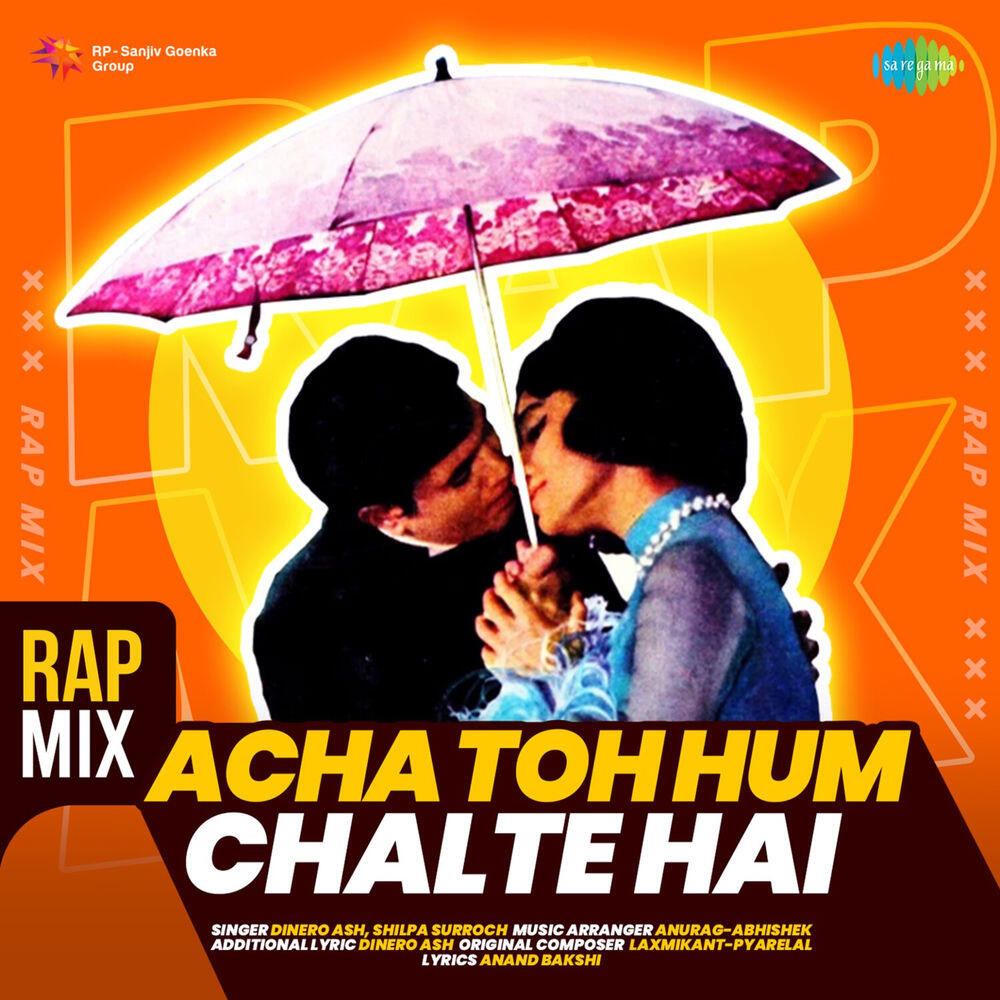 Релиз Acha Toh Hum Chalte Hai (From "Aan Milo Sajna") [Rap Mix]