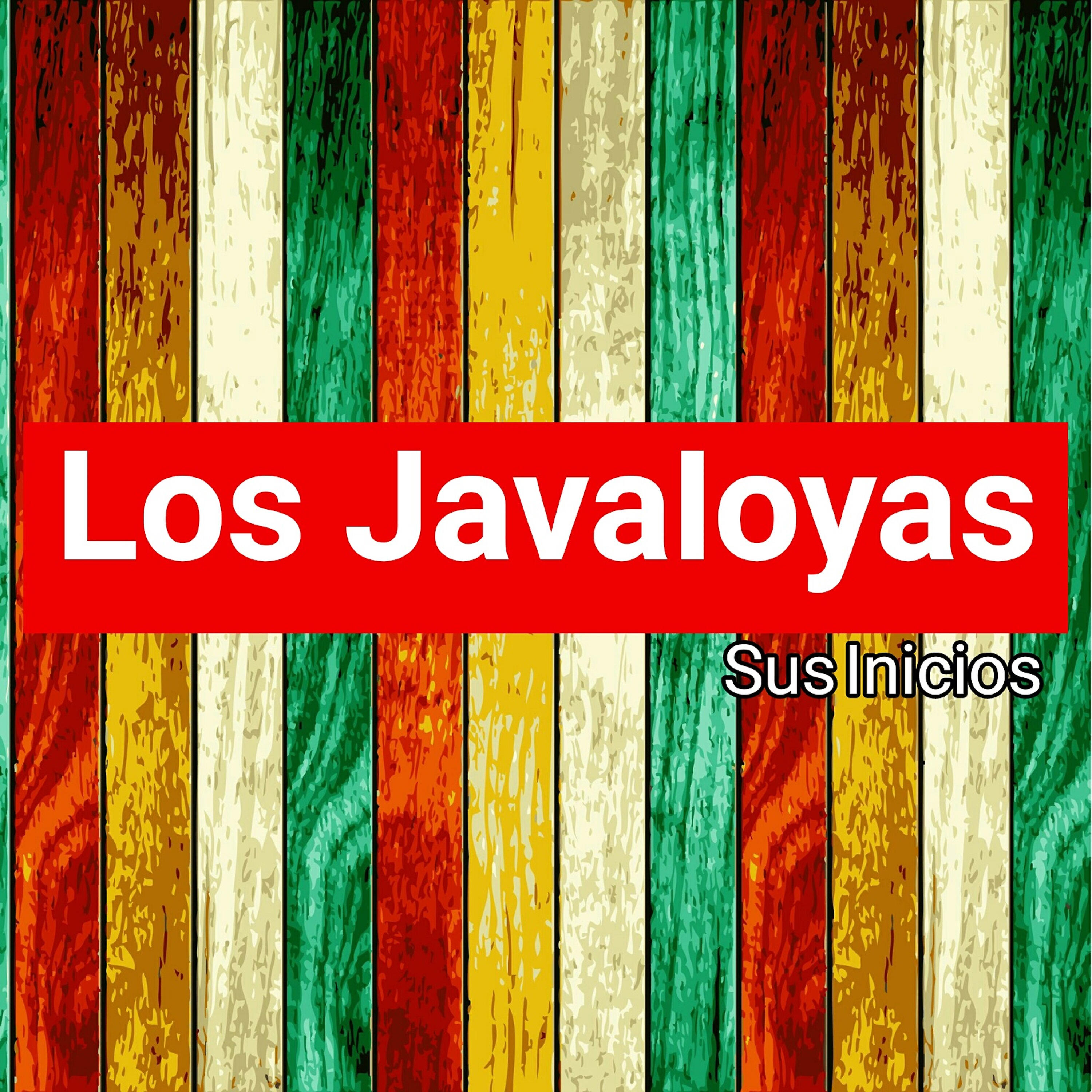 Релиз Los Javaloyas: Sus Inicios