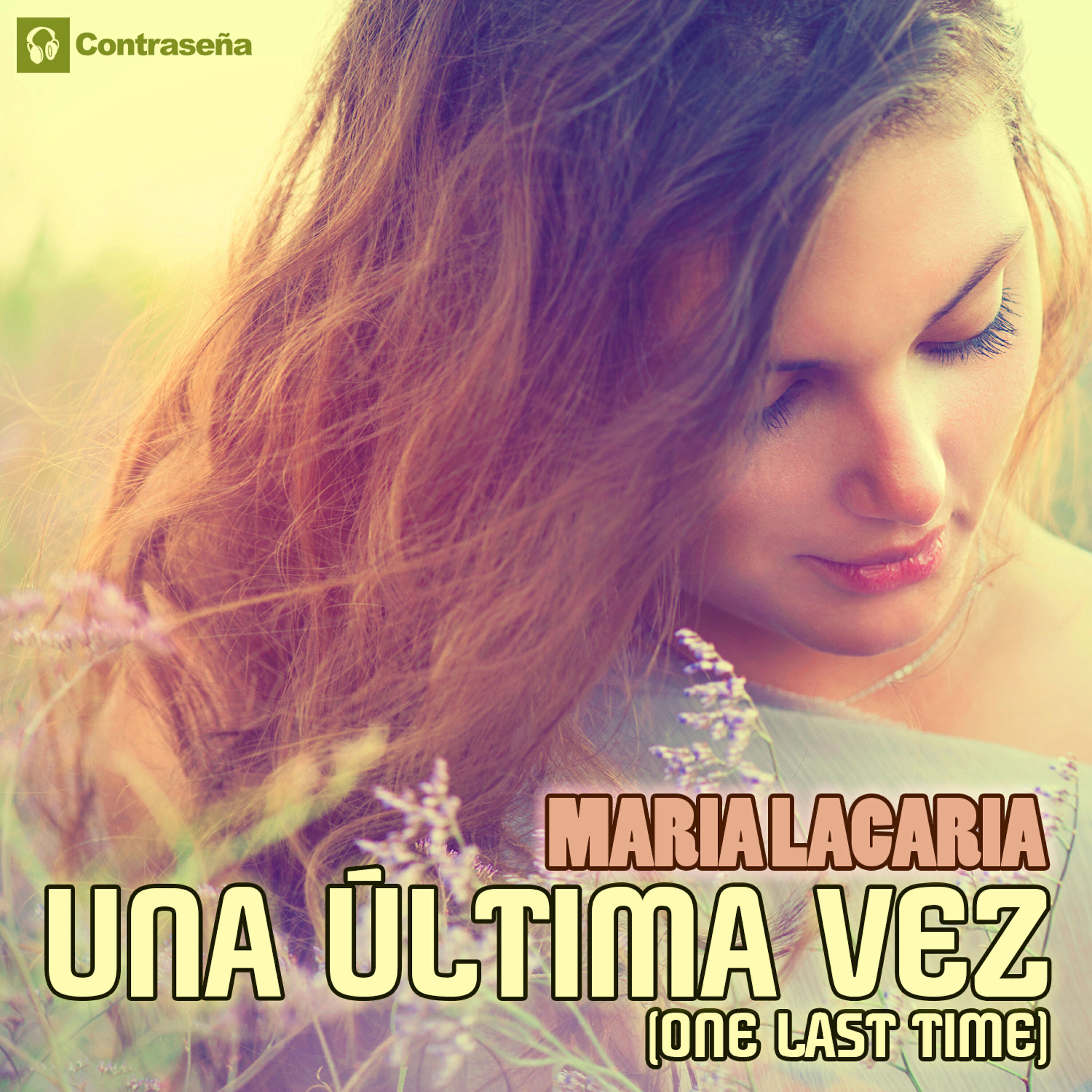 Релиз Una Última Vez (One Last Time)