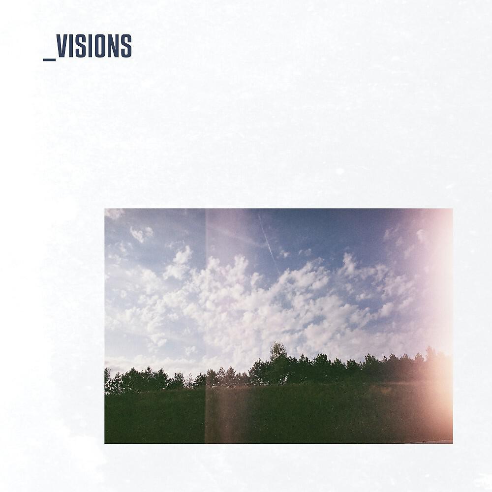 Релиз Visions