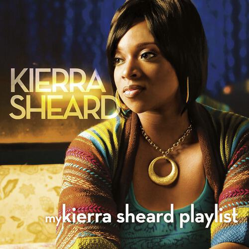 Релиз My Kierra Sheard Playlist