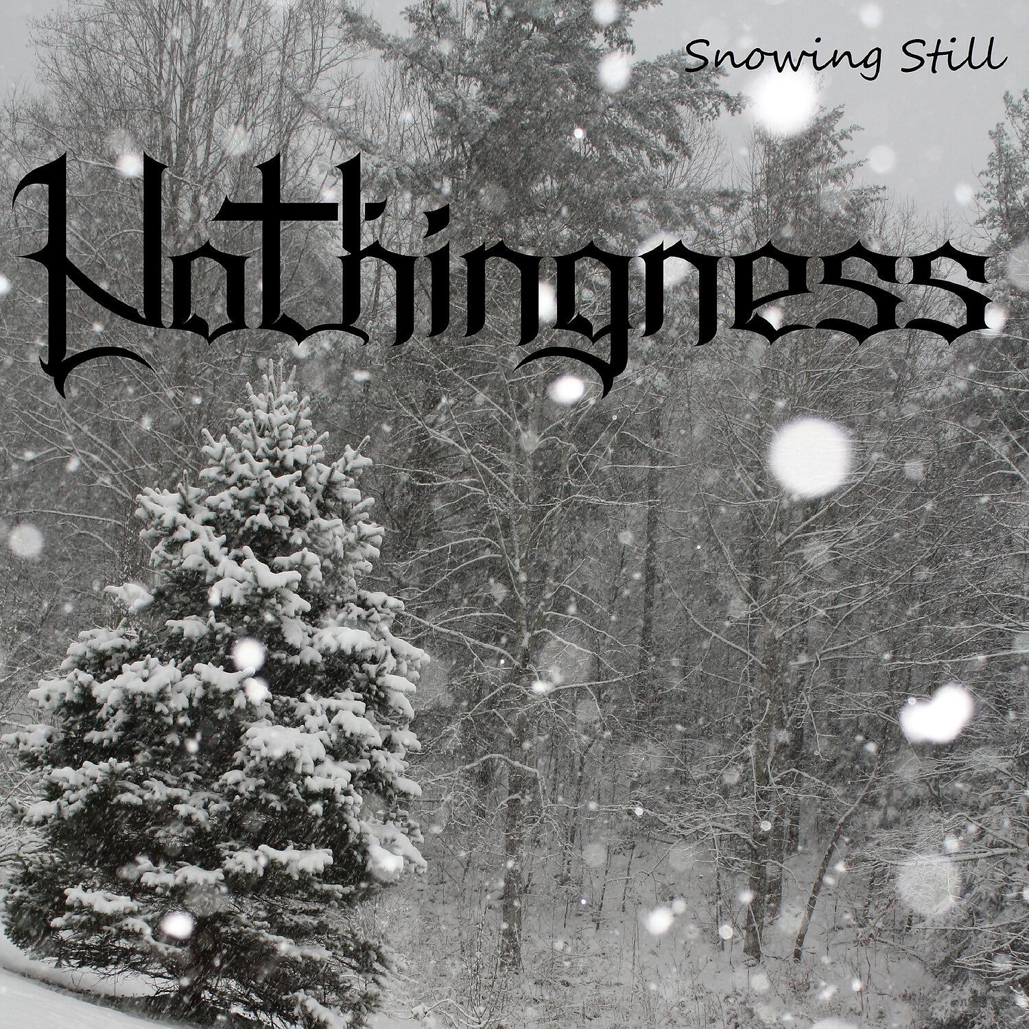 Релиз Snowing Still