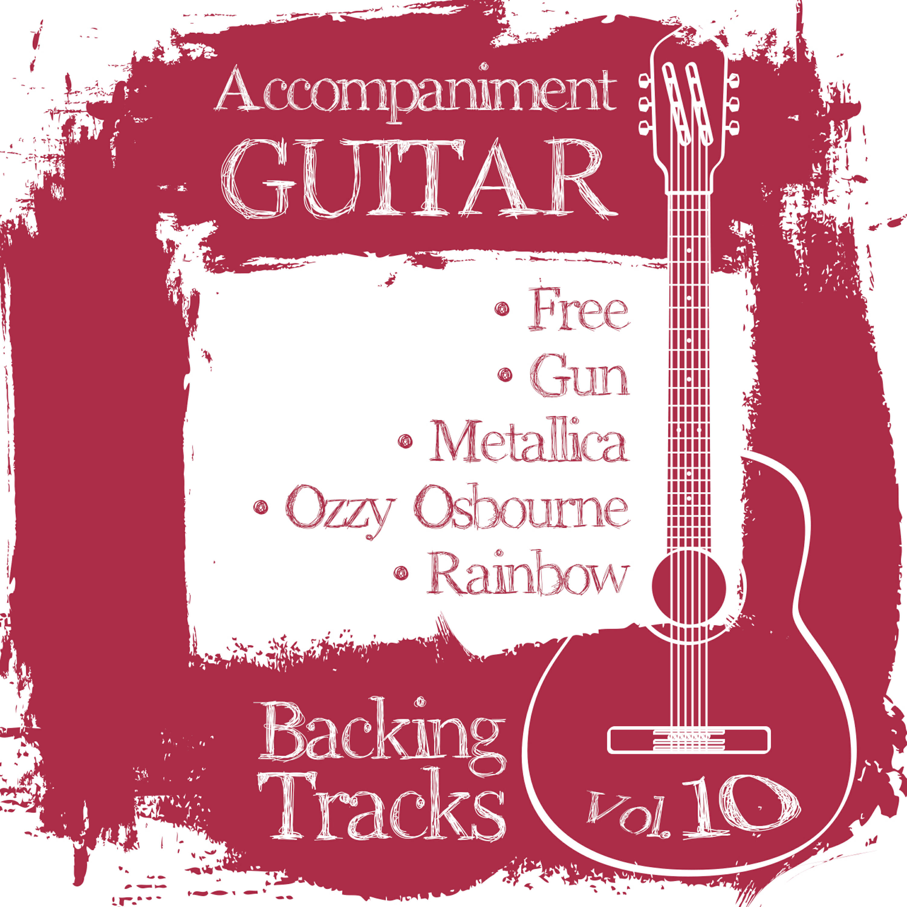 Релиз Accompaniment Guitar Backing Tracks (Free / Gun / Metallica / Ozzy Osbourne / Rainbow), Vol.10