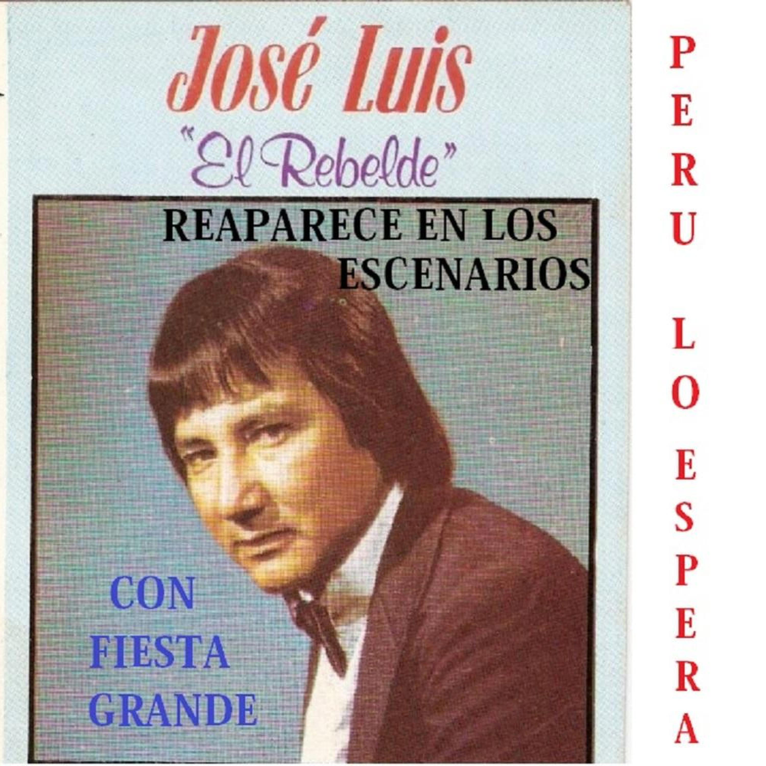 JOSE LUIS EL REBELDE