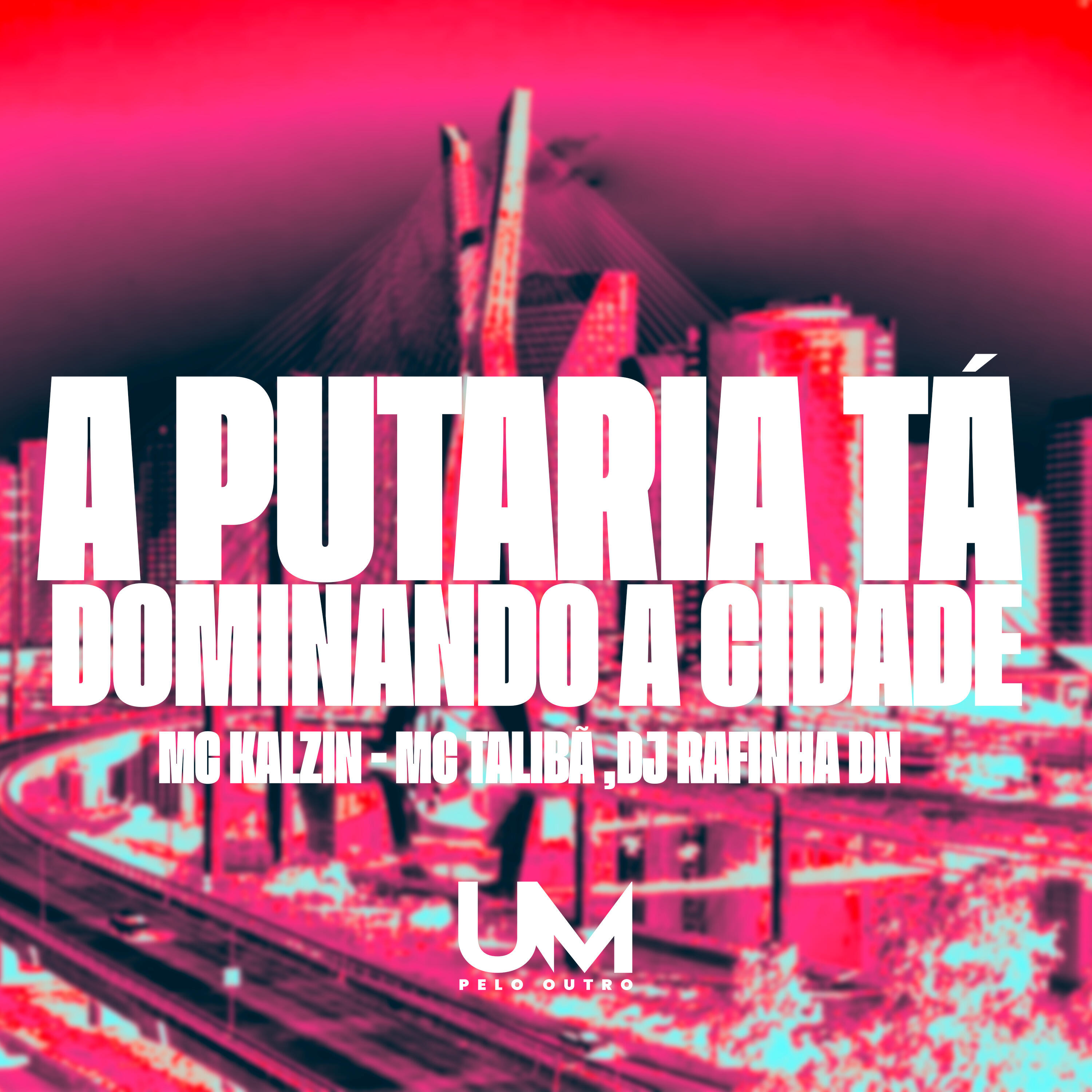 Релиз A Putaria Tá Dominando a Cidade