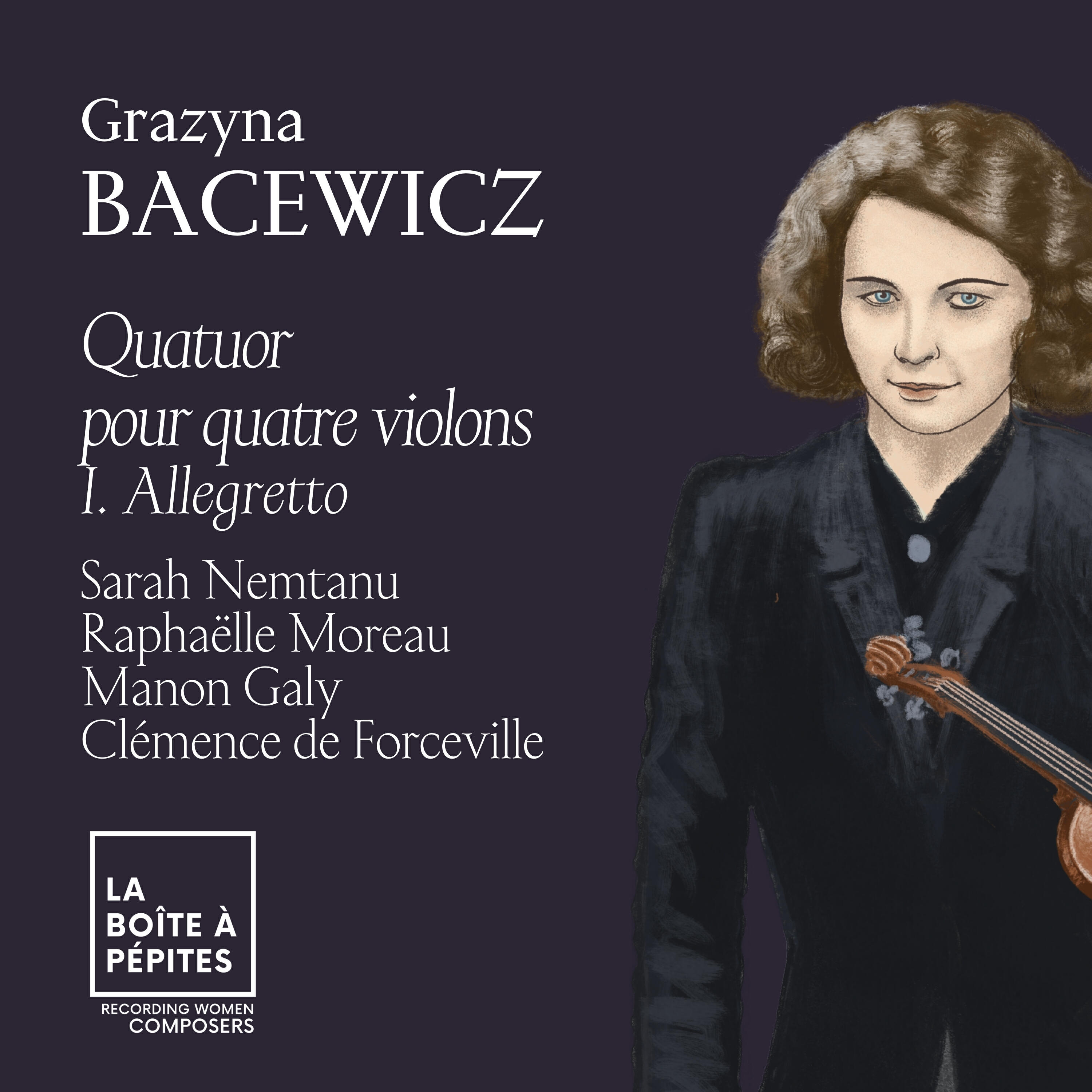 Релиз Grażyna Bacewicz: Quatuor pour quatre violons: I. Allegretto