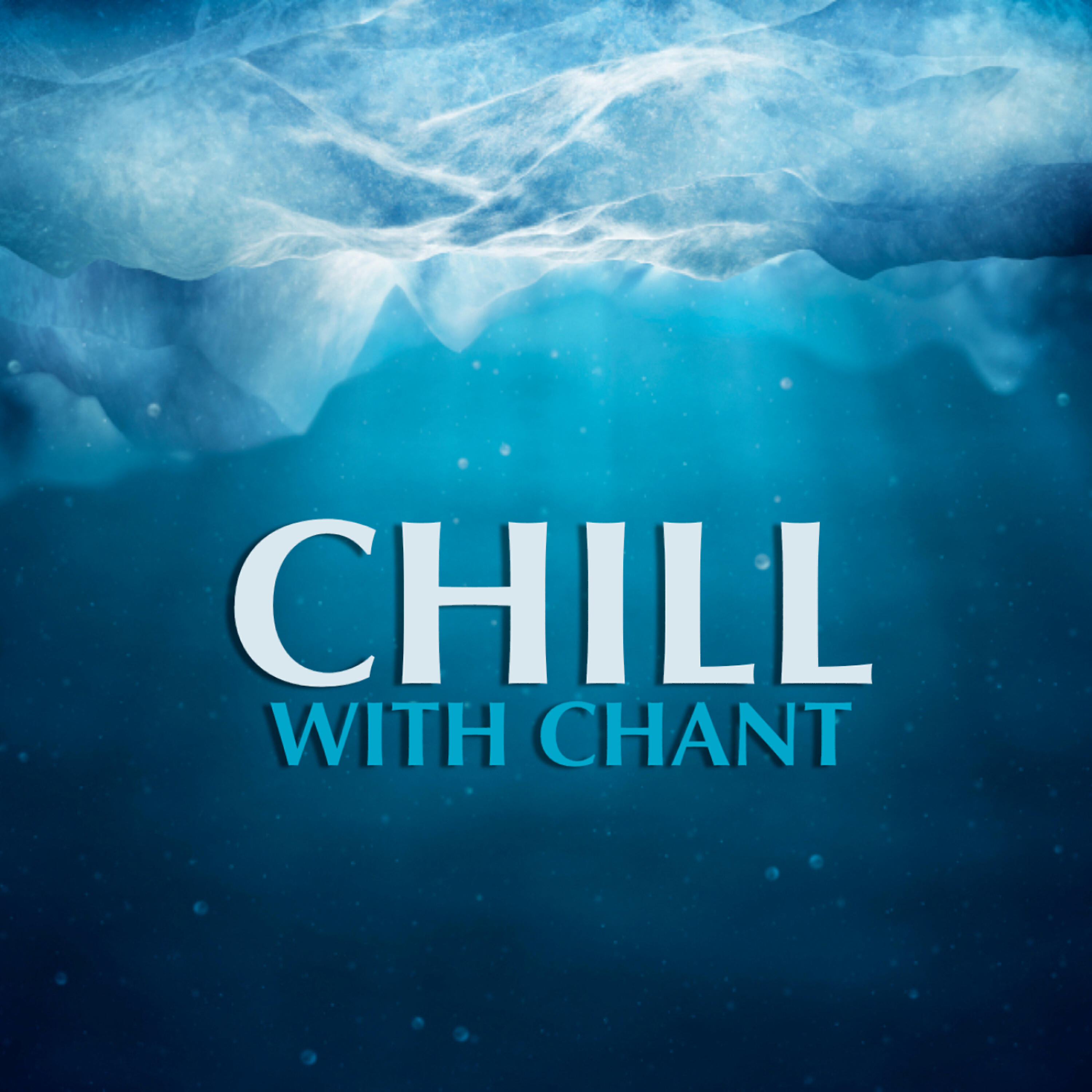 Релиз Chill With Chant