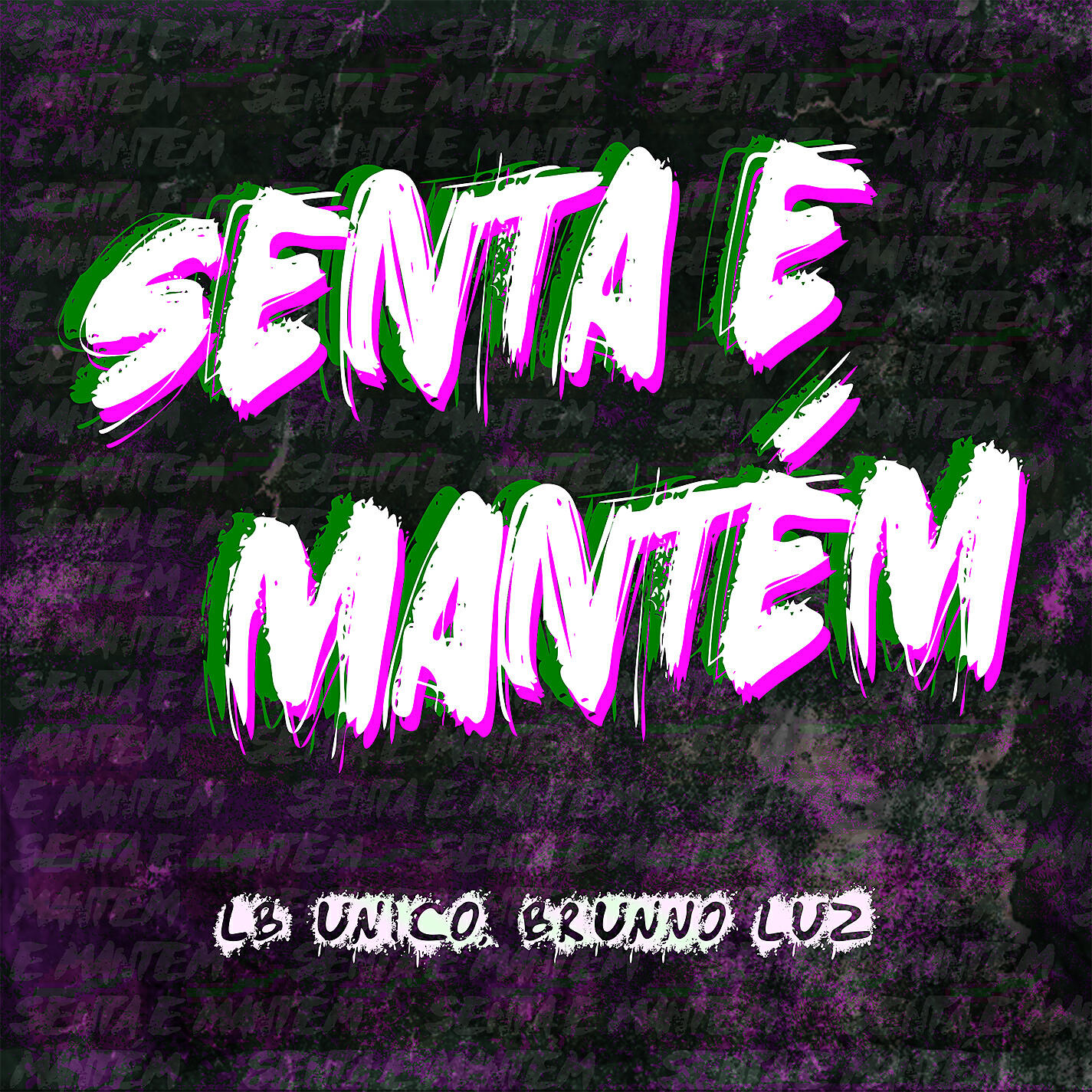 Релиз Senta e mantém (feat. Brunno Luz)