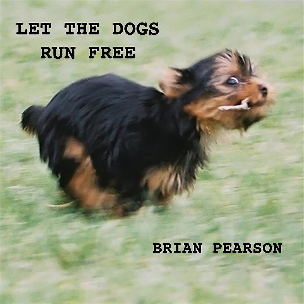 Релиз Let the Dogs Run Free