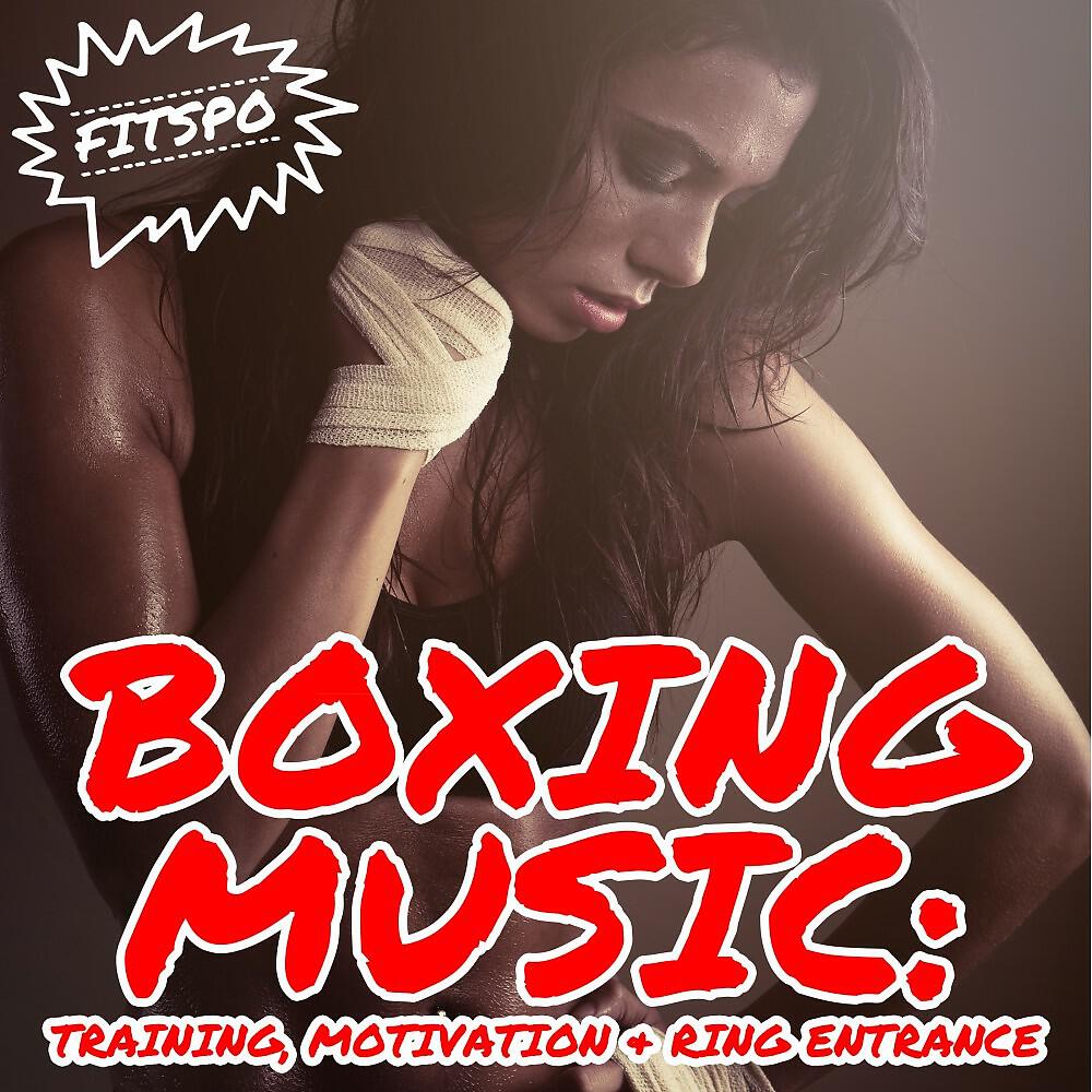 Релиз Boxing Music: Training, Motivation & Ring Entrance