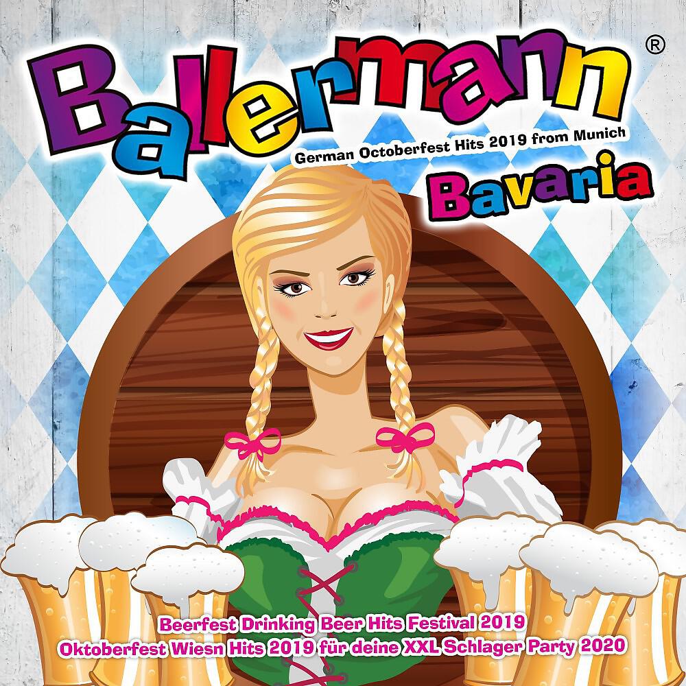 Релиз Ballermann Bavaria - 2019 Octoberfest Beerfest Hits from Munich - German Beer Drinking Festival 2019 Hits (International Oktoberfest Wiesn Hits 2019 Fest - Xxl Schlager Music Party Songs 2020)