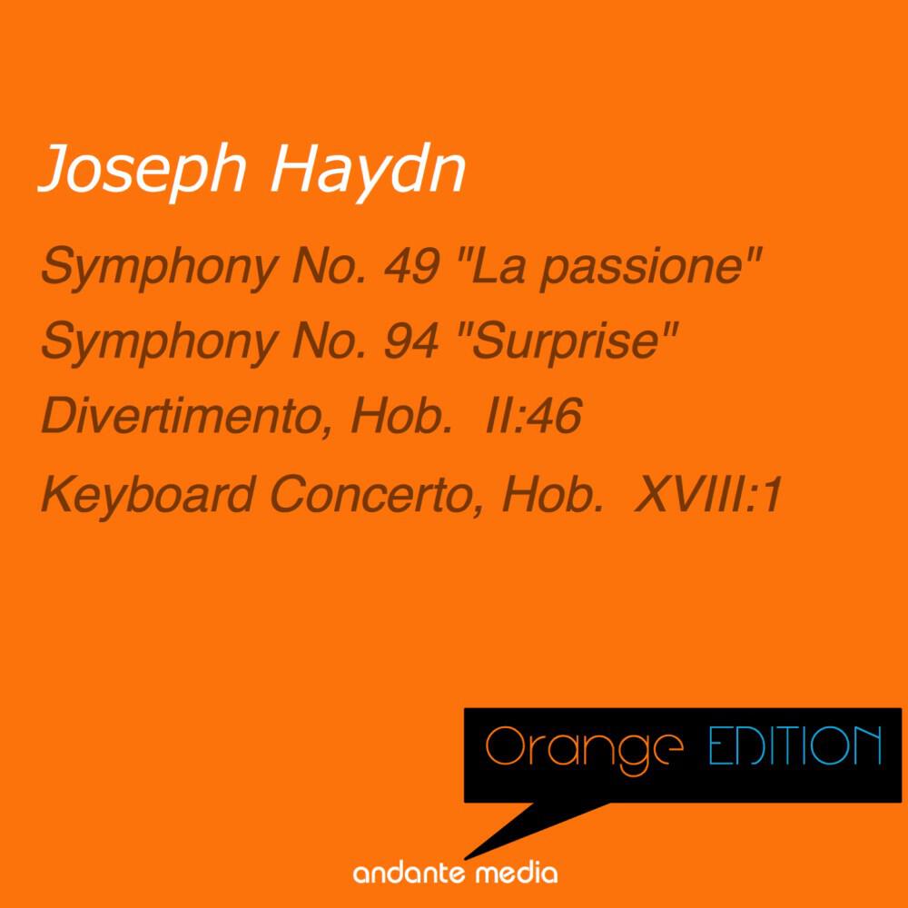 Релиз Orange Edition - Haydn: Symphonies Nos. 49, 94 & Keyboard Concerto, Hob. XVIII:1