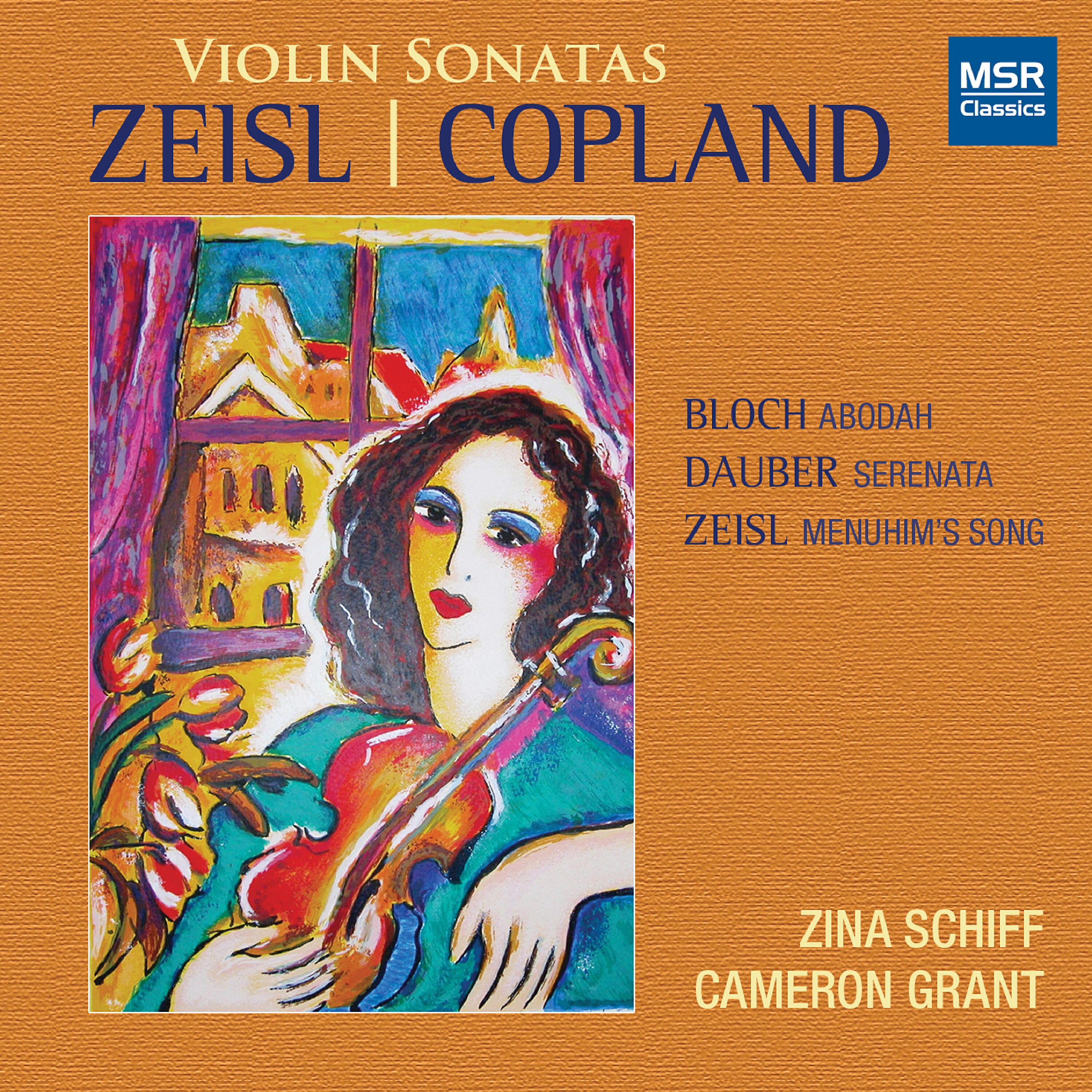 Релиз Copland and Zeisl: Violin Sonatas; Bloch: Abodah; Dauber: Serenata