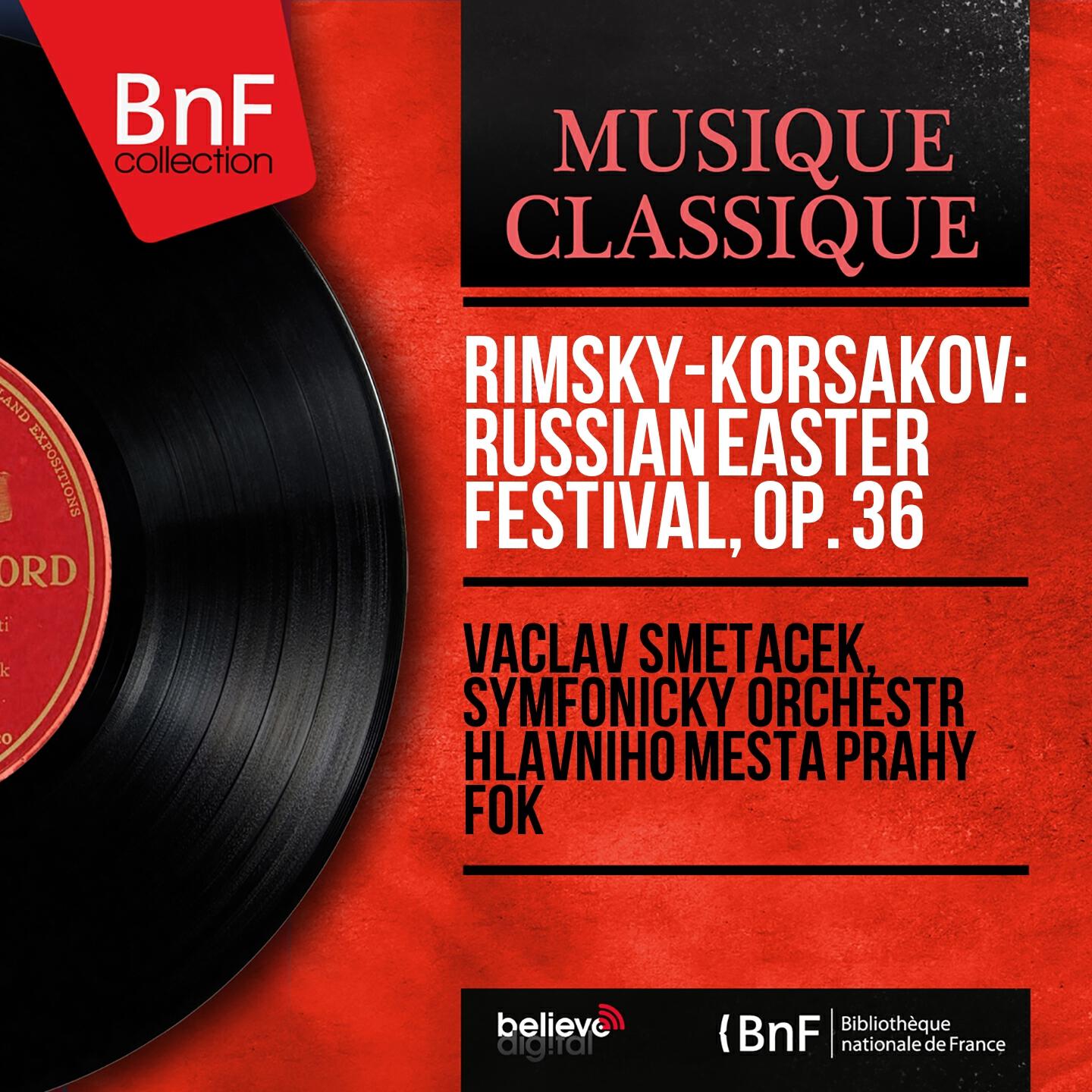 Релиз Rimsky-Korsakov: Russian Easter Festival, Op. 36 (Mono Version)