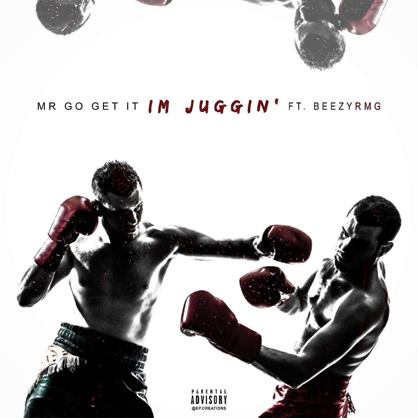 Релиз Im Juggin (feat. BEEZY RMG)