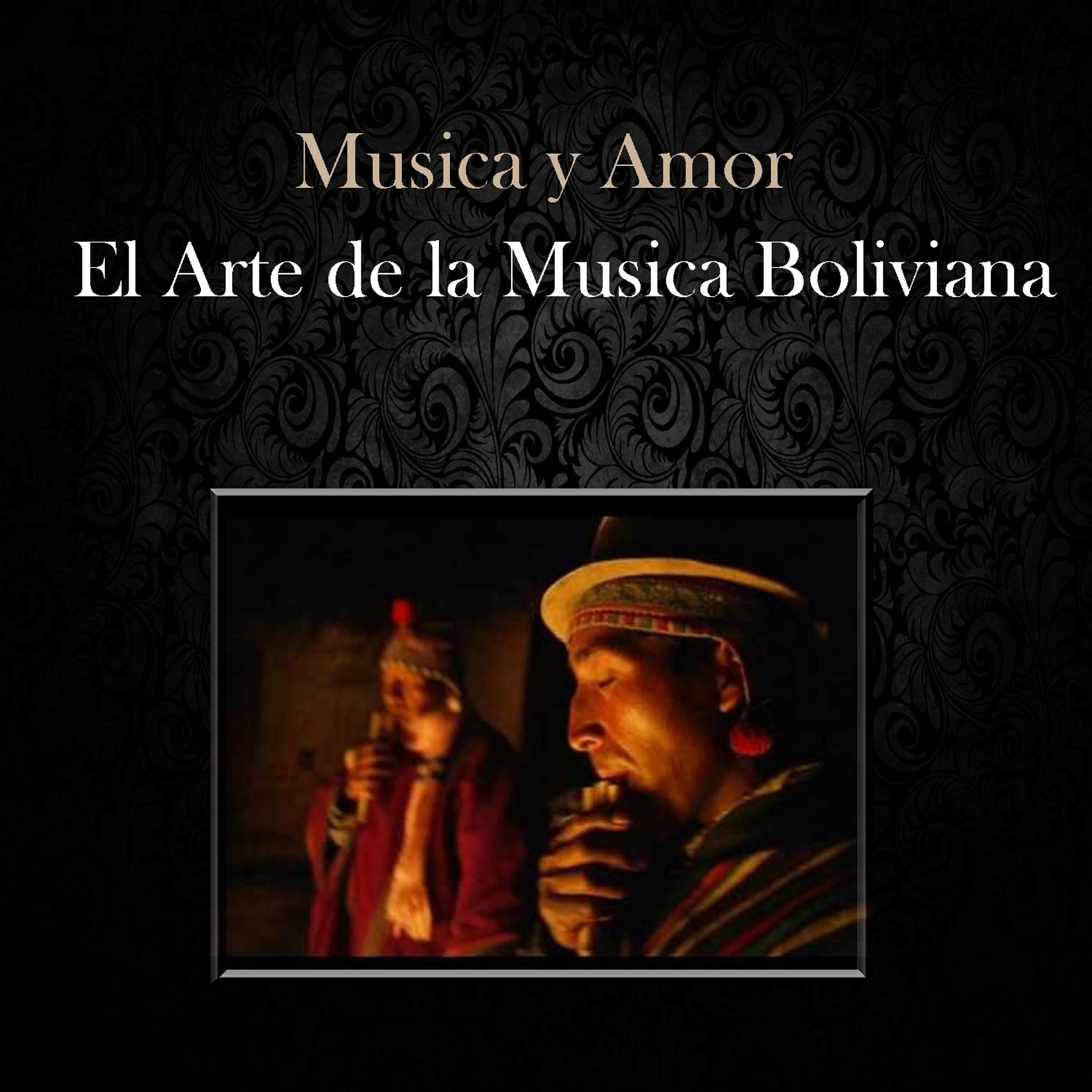 Релиз Musica y Amor - El Arte de la Musica Boliviana