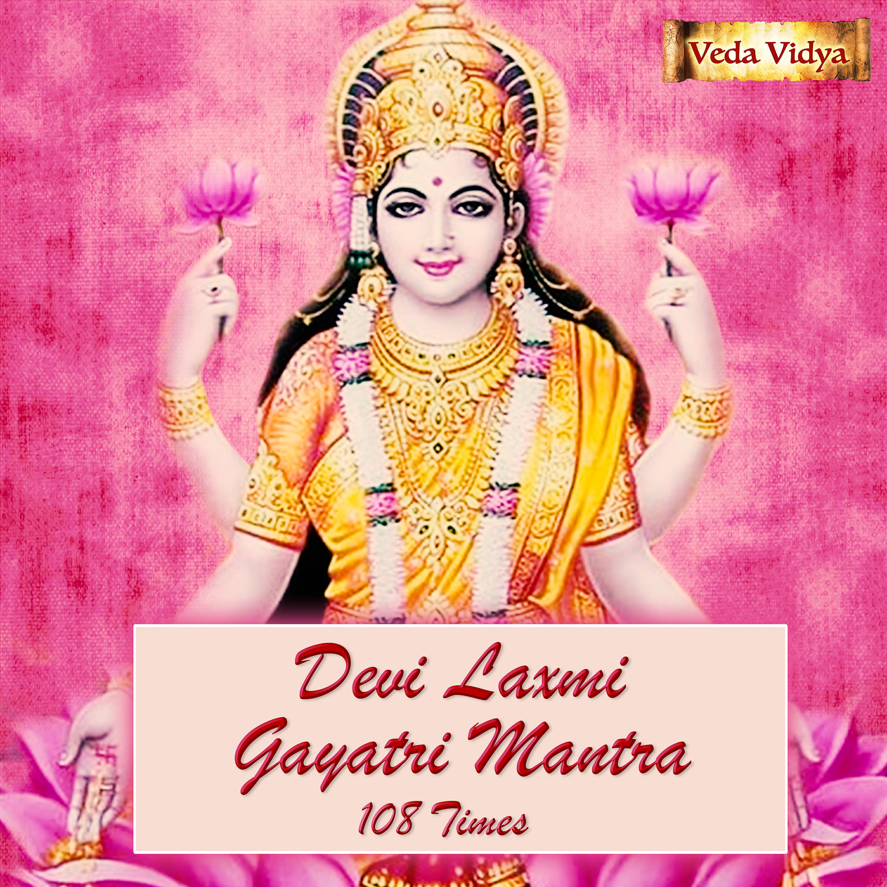 Релиз Devi Laxmi Gayatri Mantra (108 Times)