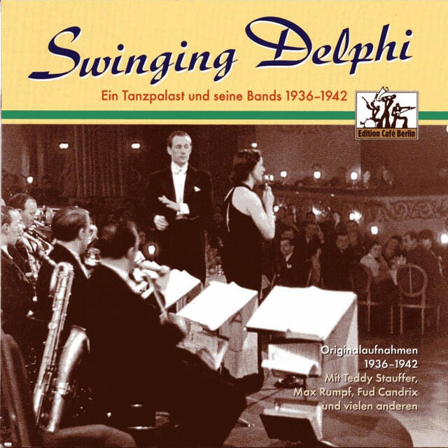 Релиз Swinging Delphi - Ein Tanzpalast und seine Bands